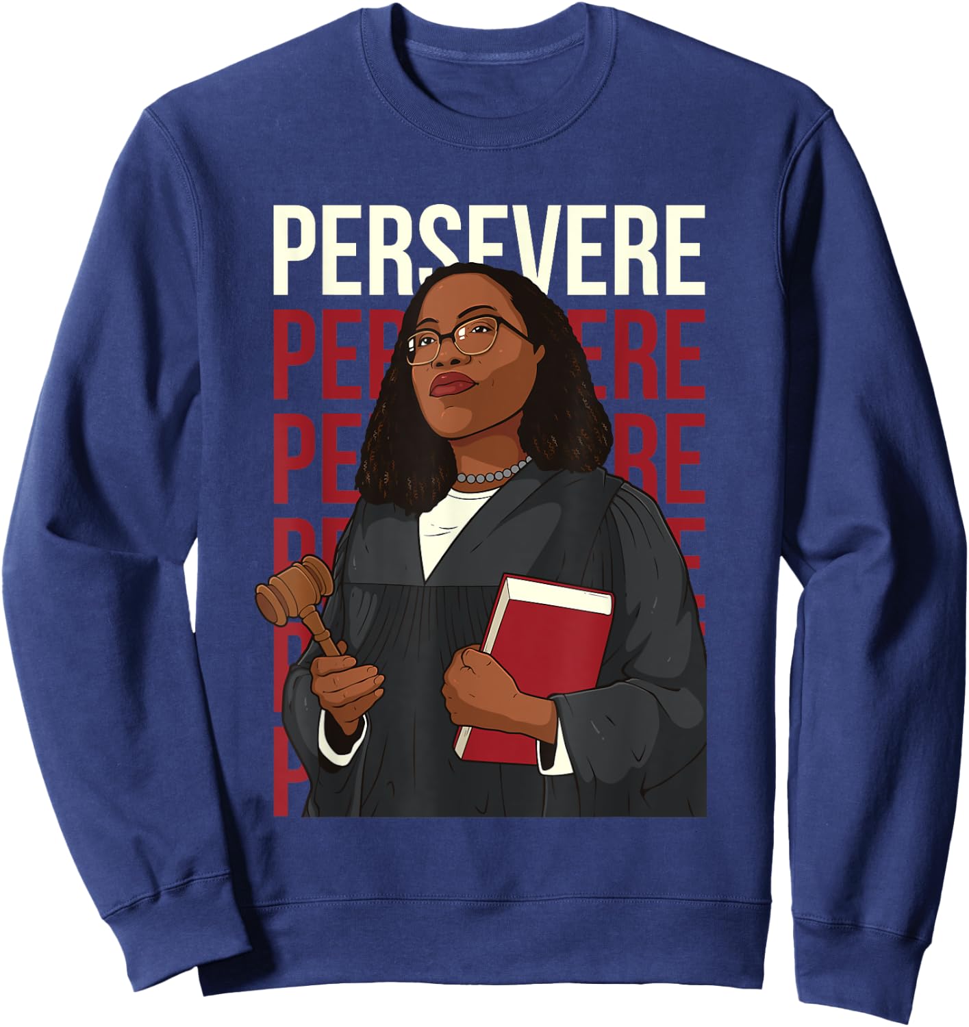Persevere Ketanji Brown Jackson Liberal Feminist Costume KBJ Sweatshirt - Sweatshirt | Navy