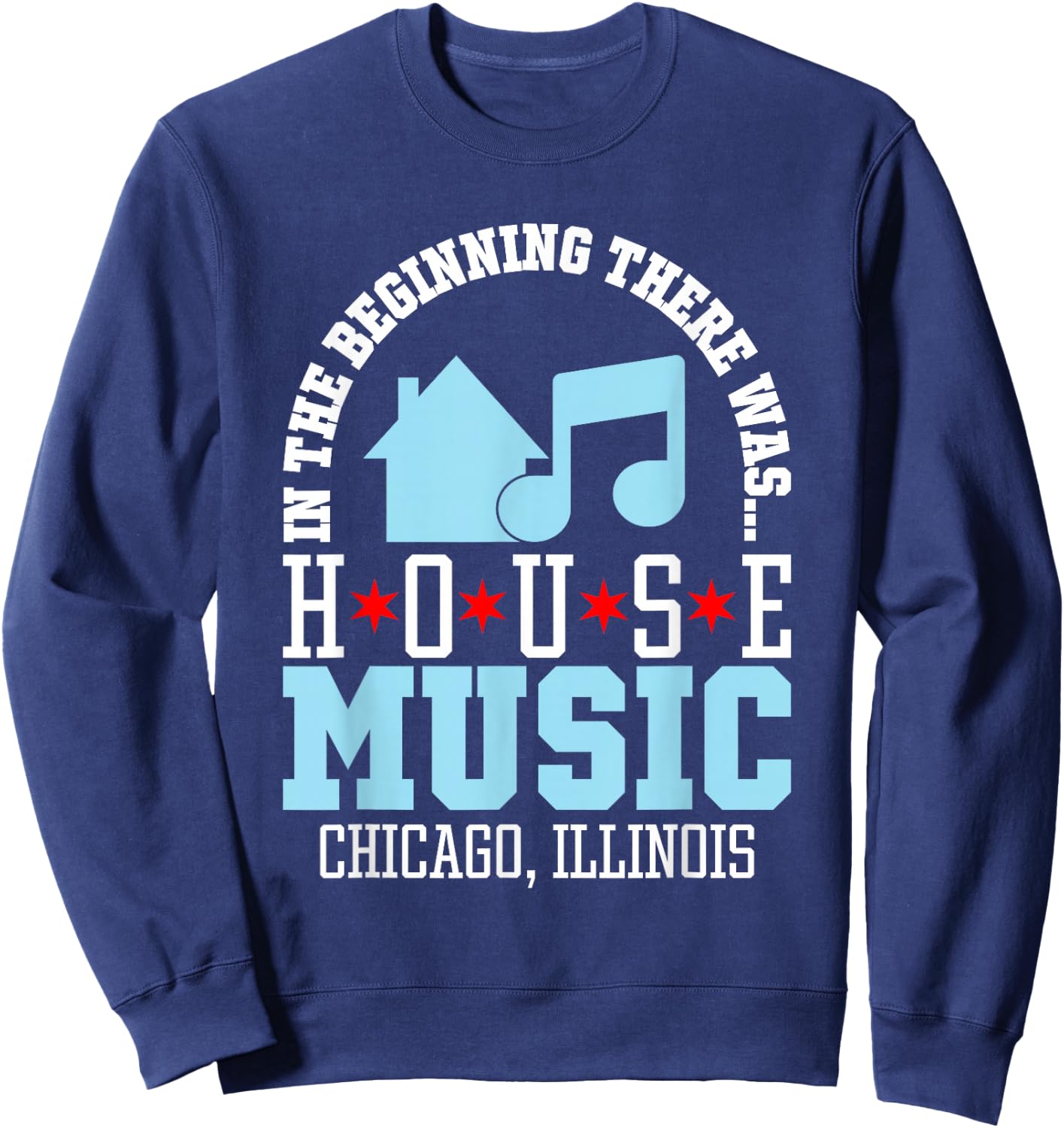 in The Beginning There was House - Chicago House Music DJ Sweatshirt - Sweatshirt | Navy