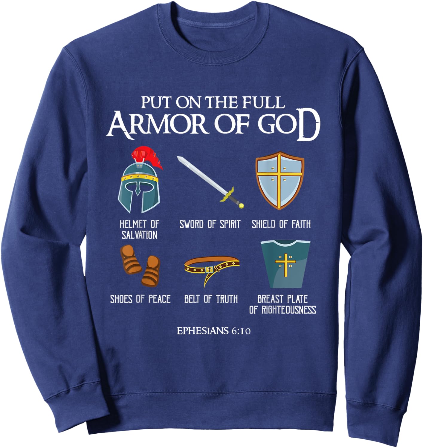 Put On The Full Armor Of God Christian Bible Verse Ephesians Sweatshirt - Sweatshirt | Navy