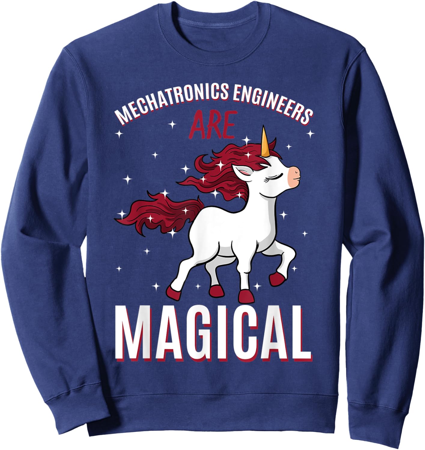 Mechatronics Engineers Are Magical Unicorn Robotics Job Sweatshirt - Sweatshirt | Navy