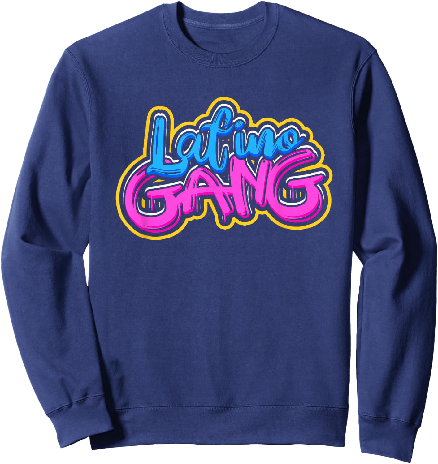Latino gang - Hispanic mexican and latin ancestors Sweatshirt - Sweatshirt | Navy