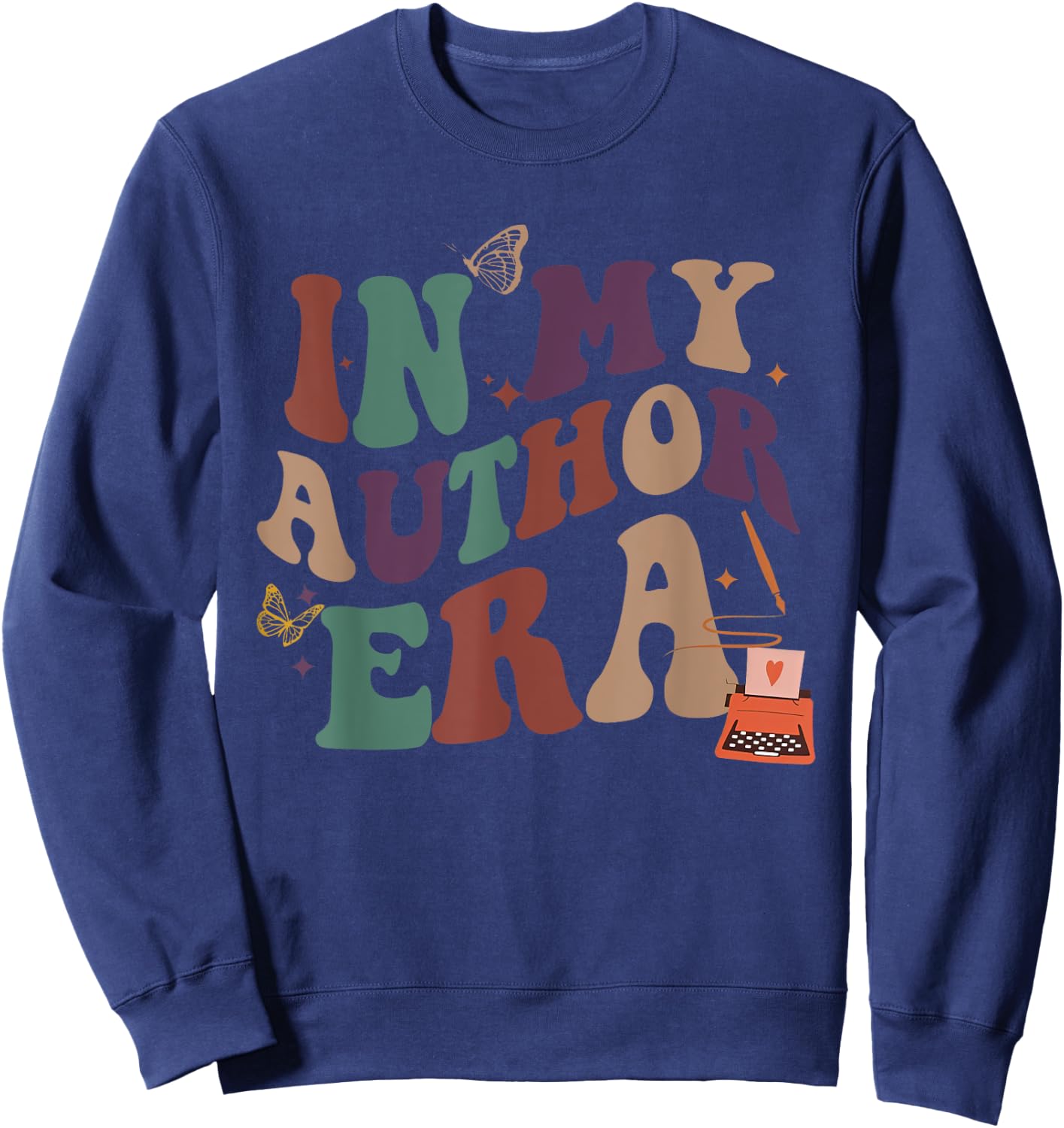 In My Author Era For Writers Novel Writing, Author Writer Sweatshirt - Sweatshirt | Navy