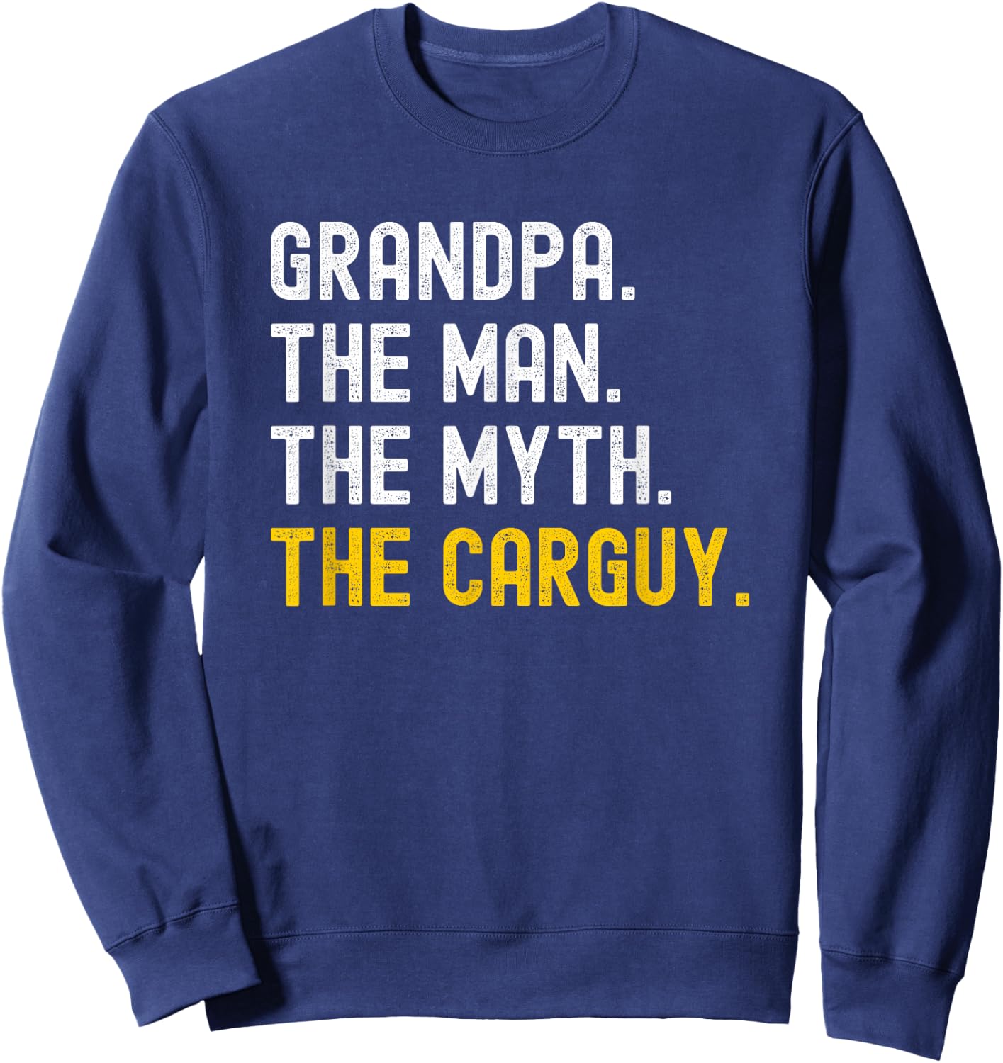 Carguy Car Guy Grandpa Auto Mechanic Enthusiast Salesman Sweatshirt - Sweatshirt | Navy