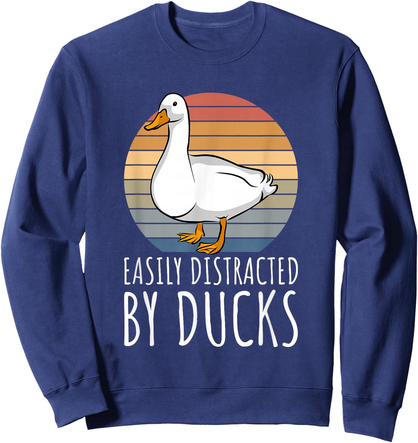 Duck - Easily Distracted By Ducks Sweatshirt - Sweatshirt | Navy