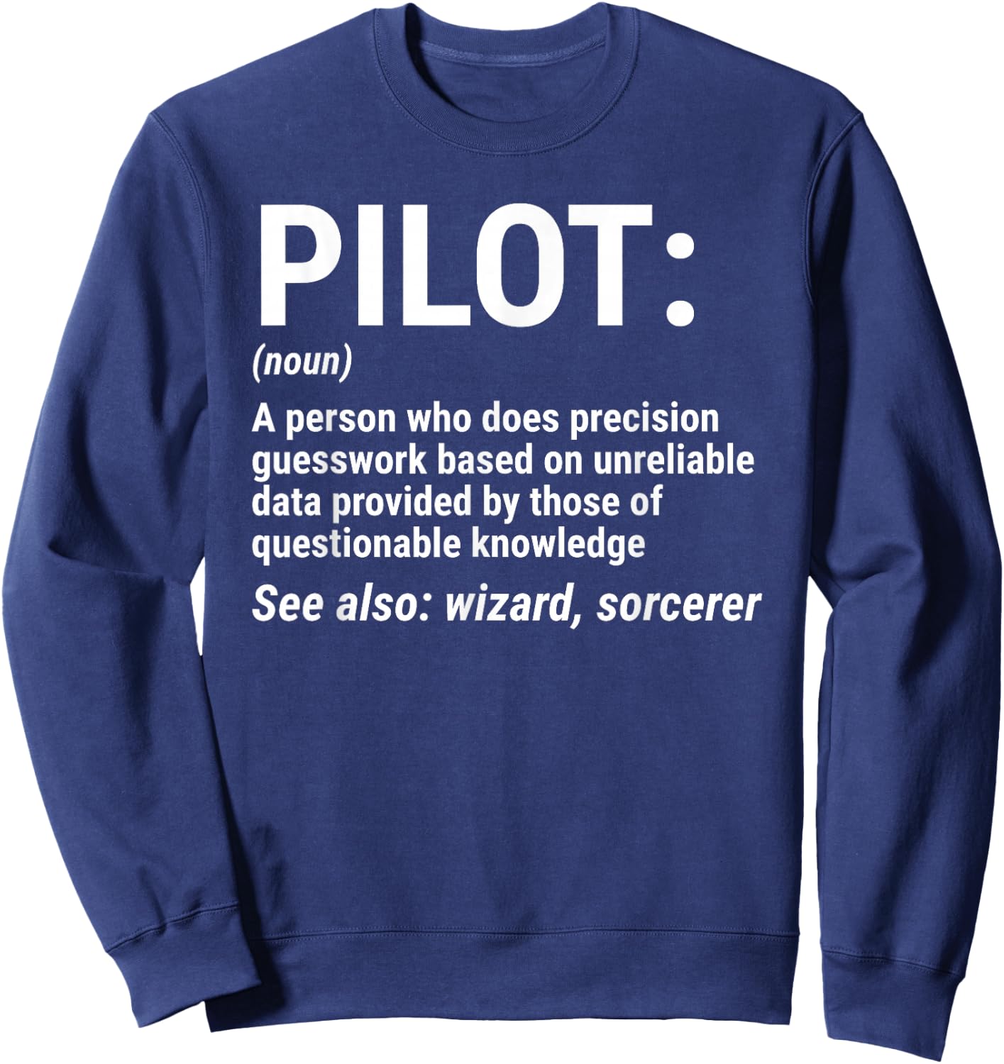 Pilot Definition Funny Pilot Noun Aviation Sweatshirt - Sweatshirt | Navy