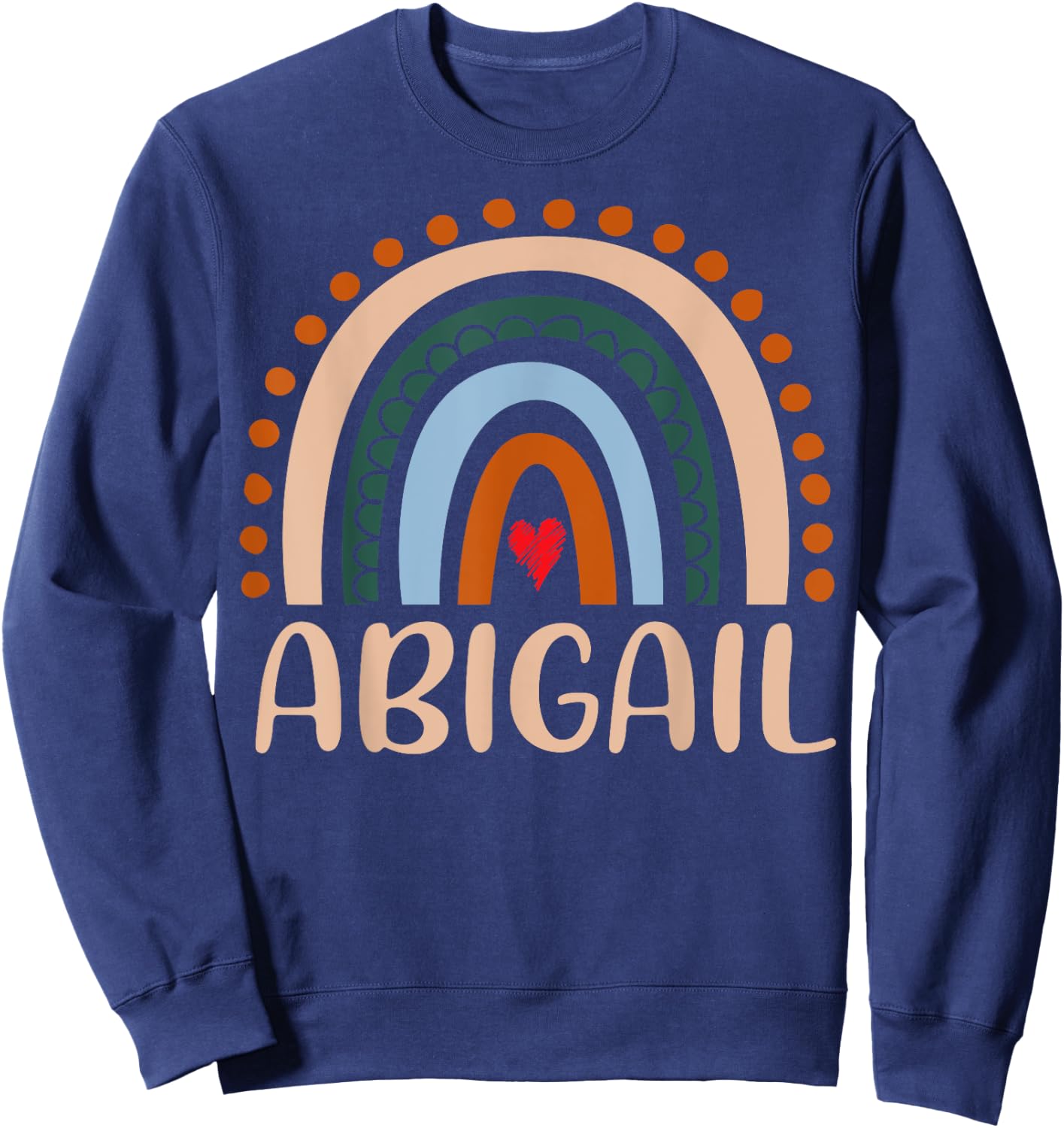 Abigail Name Personalized Funny Women Rainbow Abigail Sweatshirt - Sweatshirt | Navy
