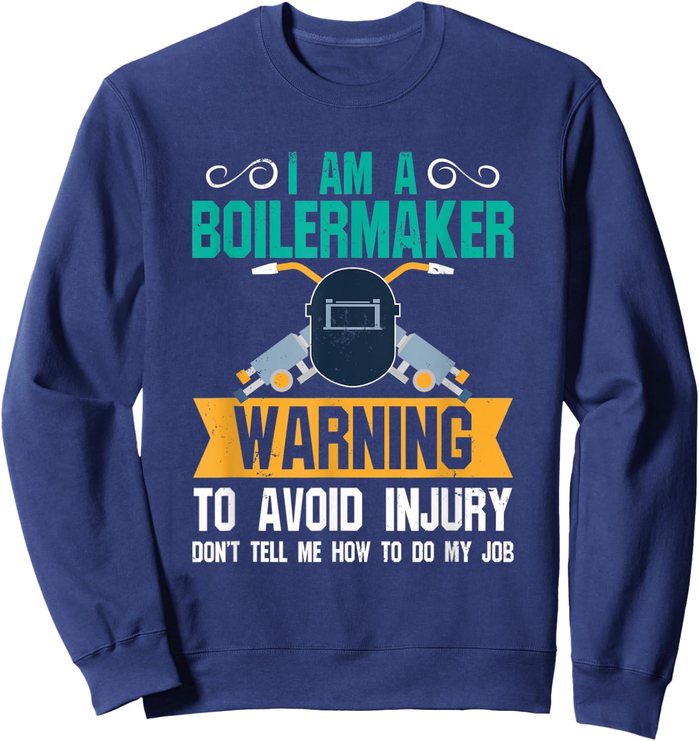 Boilermaker Shirts Men Women - Warning To Avoid Injury Sweatshirt - Sweatshirt | Navy