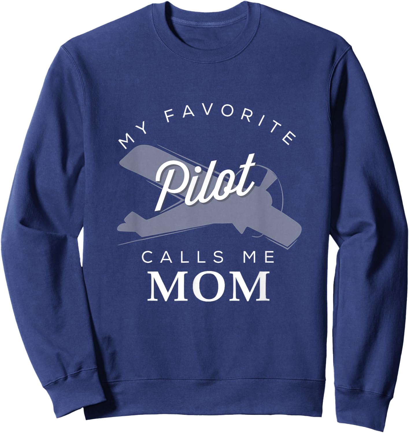 Mom Mother Son Daughter Airplane Pilot T Shirt Birth Day Sweatshirt - Sweatshirt | Navy