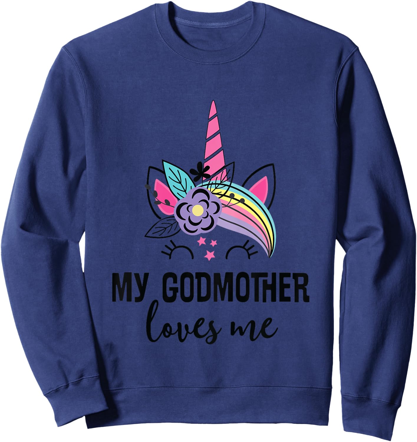 Kids My Godmother Loves Me Goddaughter Unicorn Sweatshirt - Sweatshirt | Navy