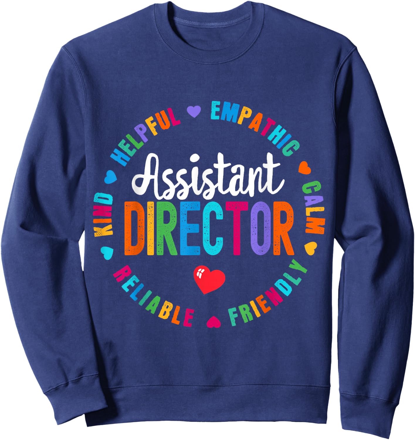 Assistant Director Appreciation Week healthcare workers Sweatshirt - Sweatshirt | Navy
