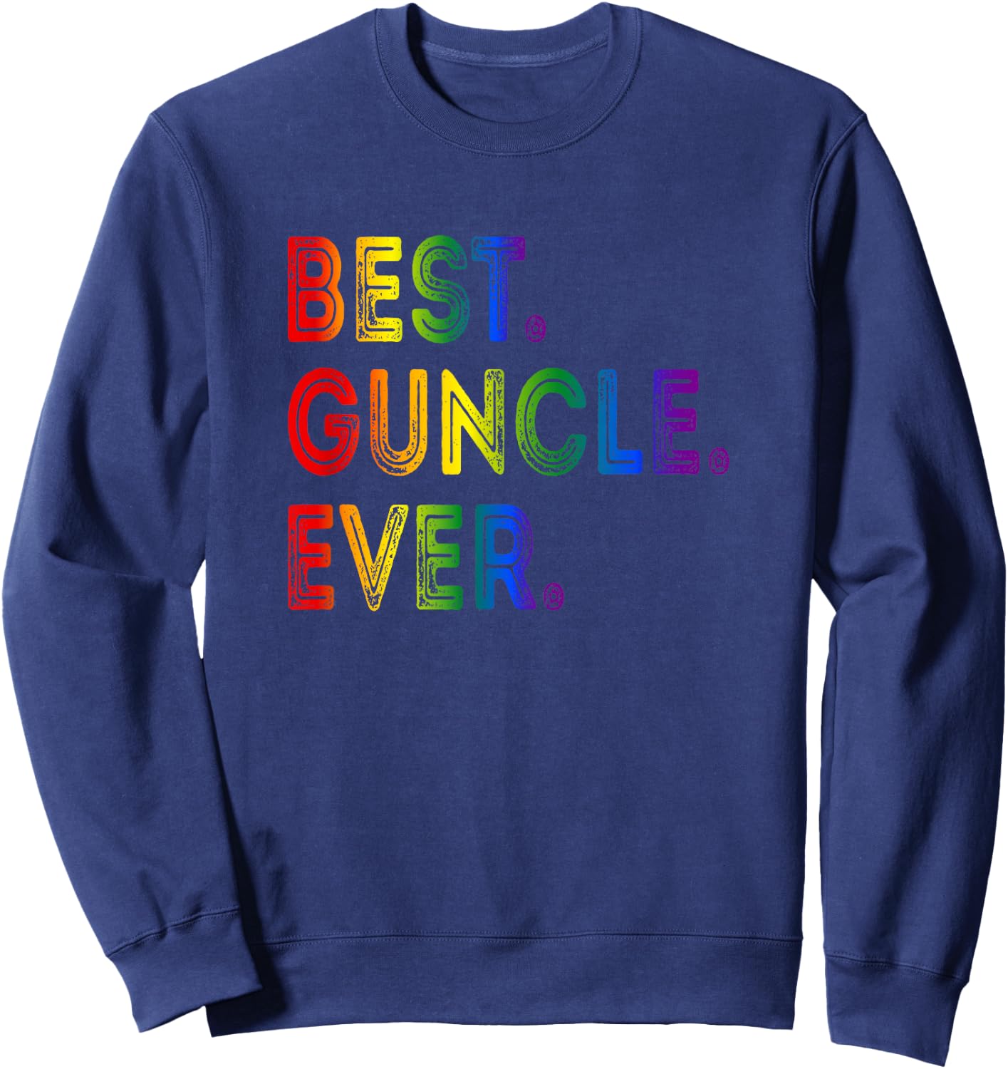 Best Guncle Ever Sweatshirt - Sweatshirt | Navy