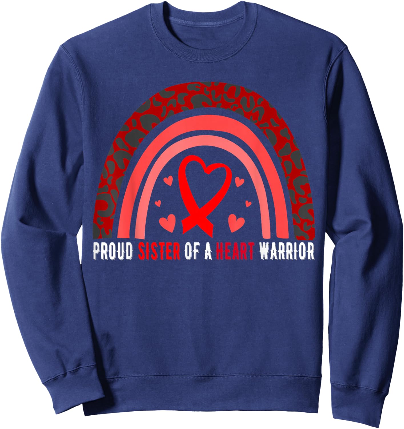Proud Sister Of A Heart Warrior CHD Awareness Sweatshirt - Sweatshirt | Navy