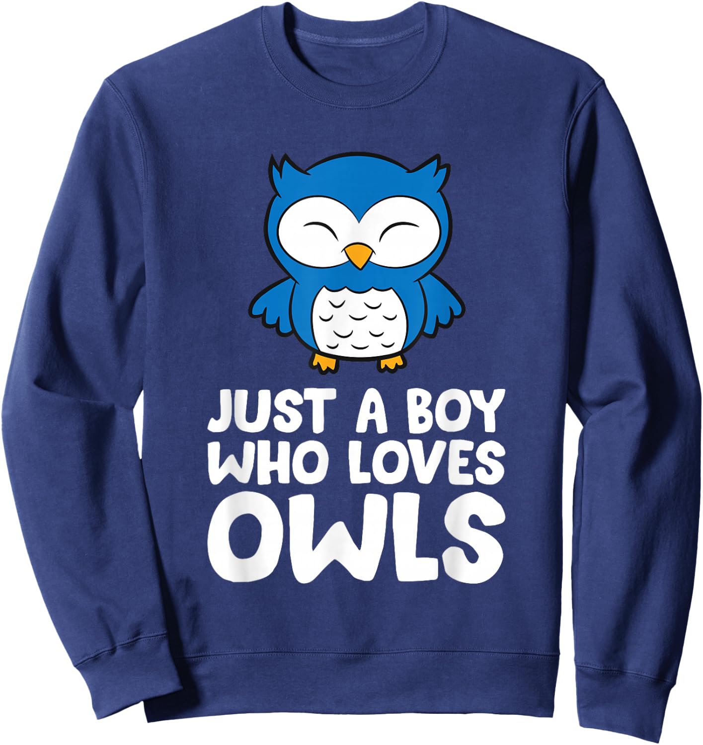 Just a Boy Who Loves Owls Sweatshirt - Sweatshirt | Navy