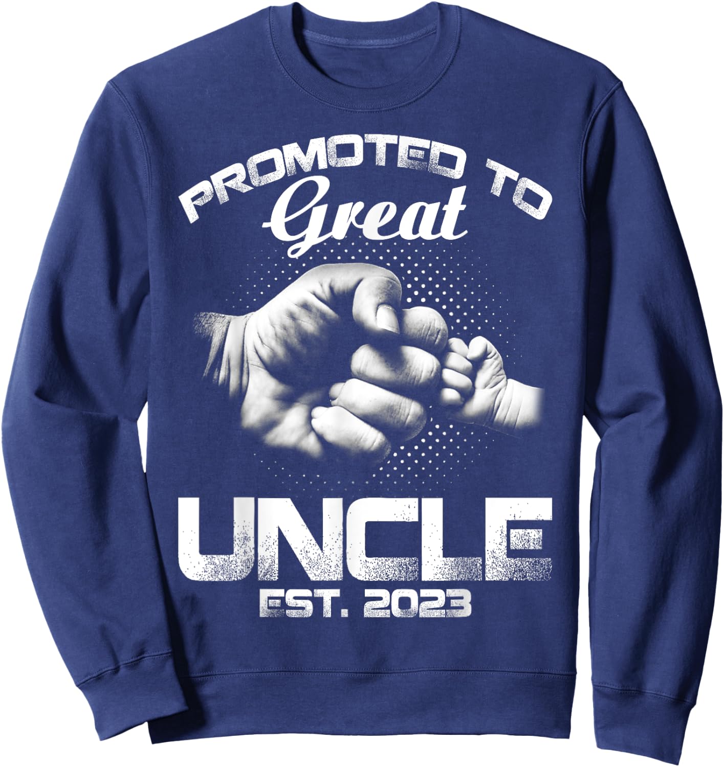 Promoted To Great Uncle Est 2023 Sweatshirt - Sweatshirt | Navy