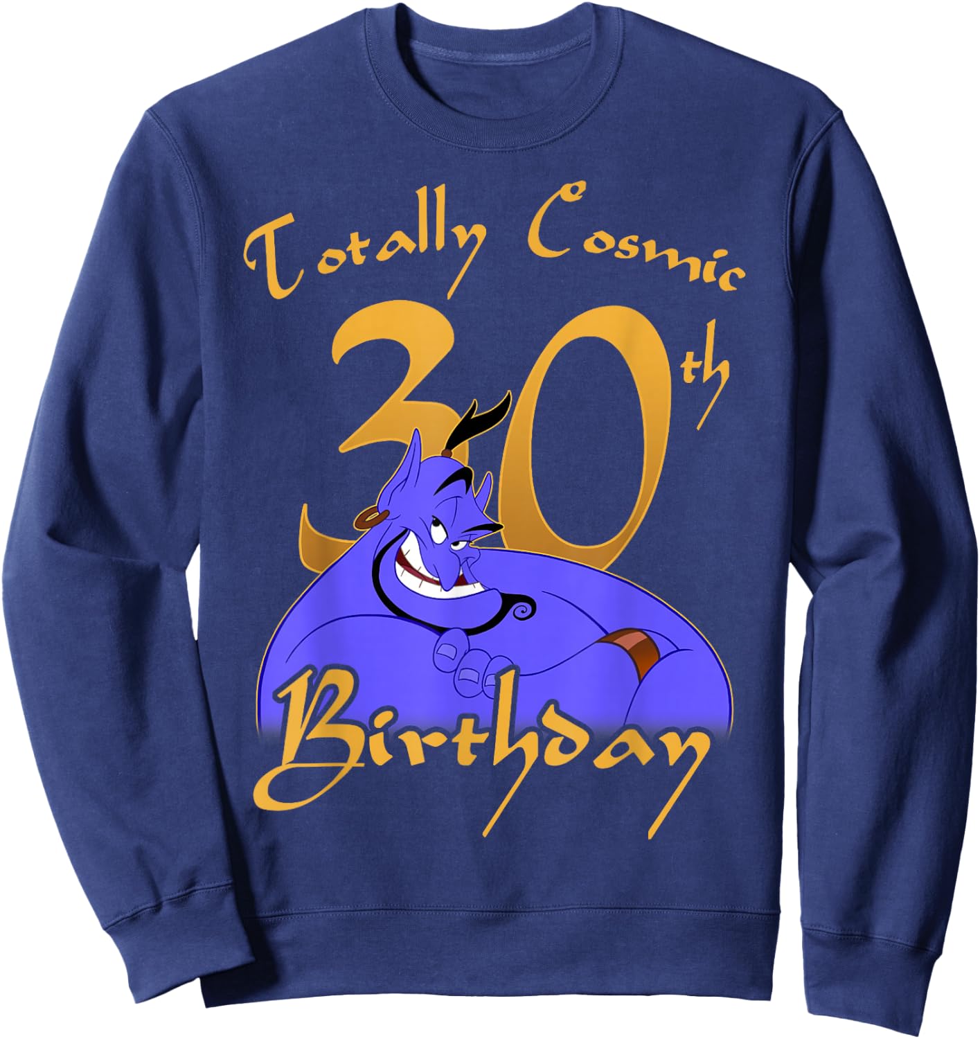 Disney Aladdin Genie Totally Cosmic 30th Birthday Sweatshirt - Sweatshirt | Navy