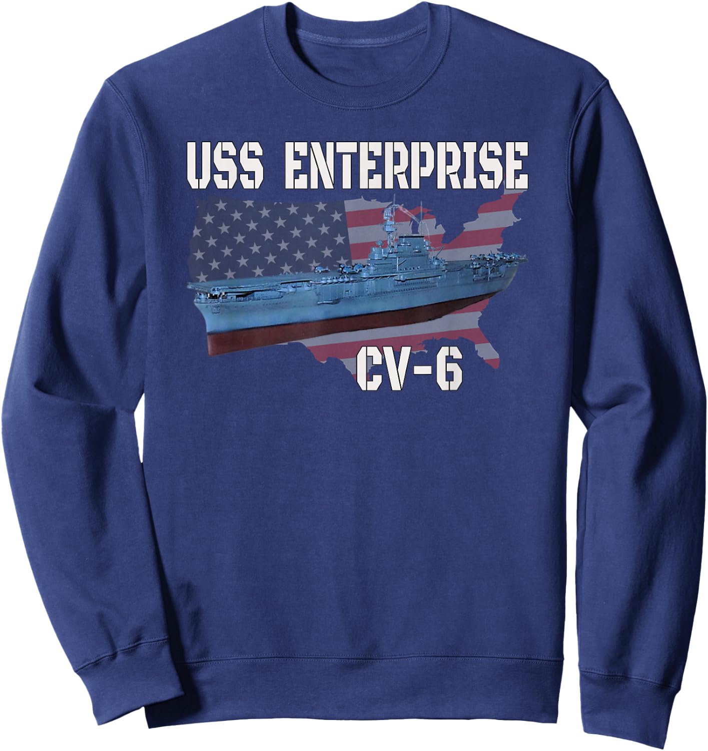 USS Enterprise CV-6 Aircraft Carrier Veterans Day Father Day Sweatshirt - Sweatshirt | Navy