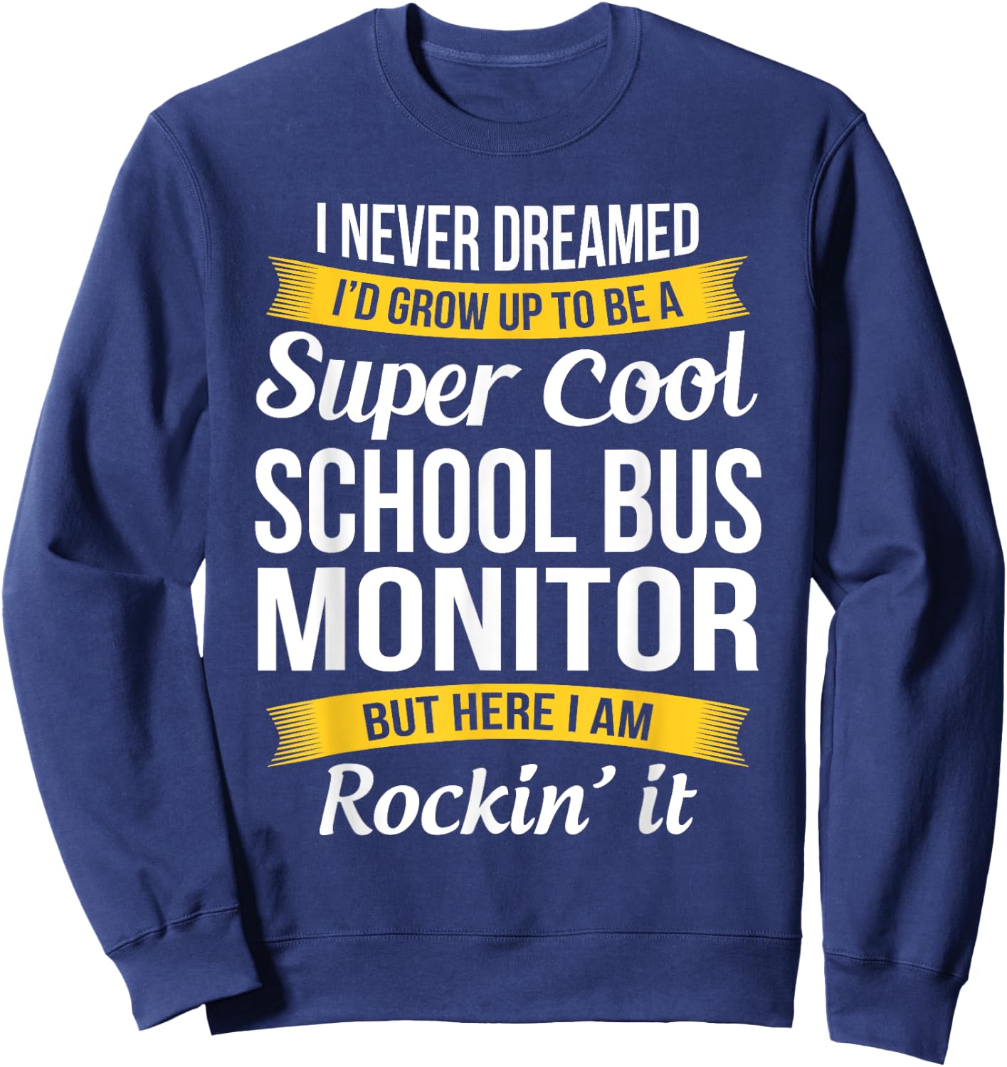 School Bus Monitor Funny Gift Sweatshirt - Sweatshirt | Navy