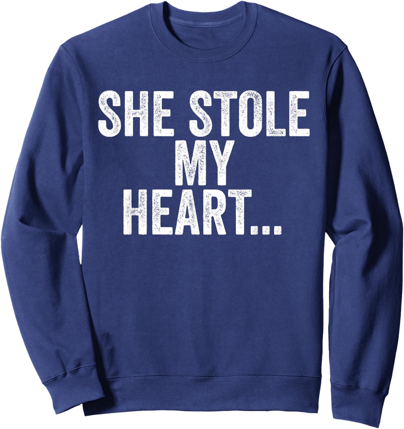 She Stole My Heart And I'm Keeping It Matching Couple Sweatshirt - Sweatshirt | Navy