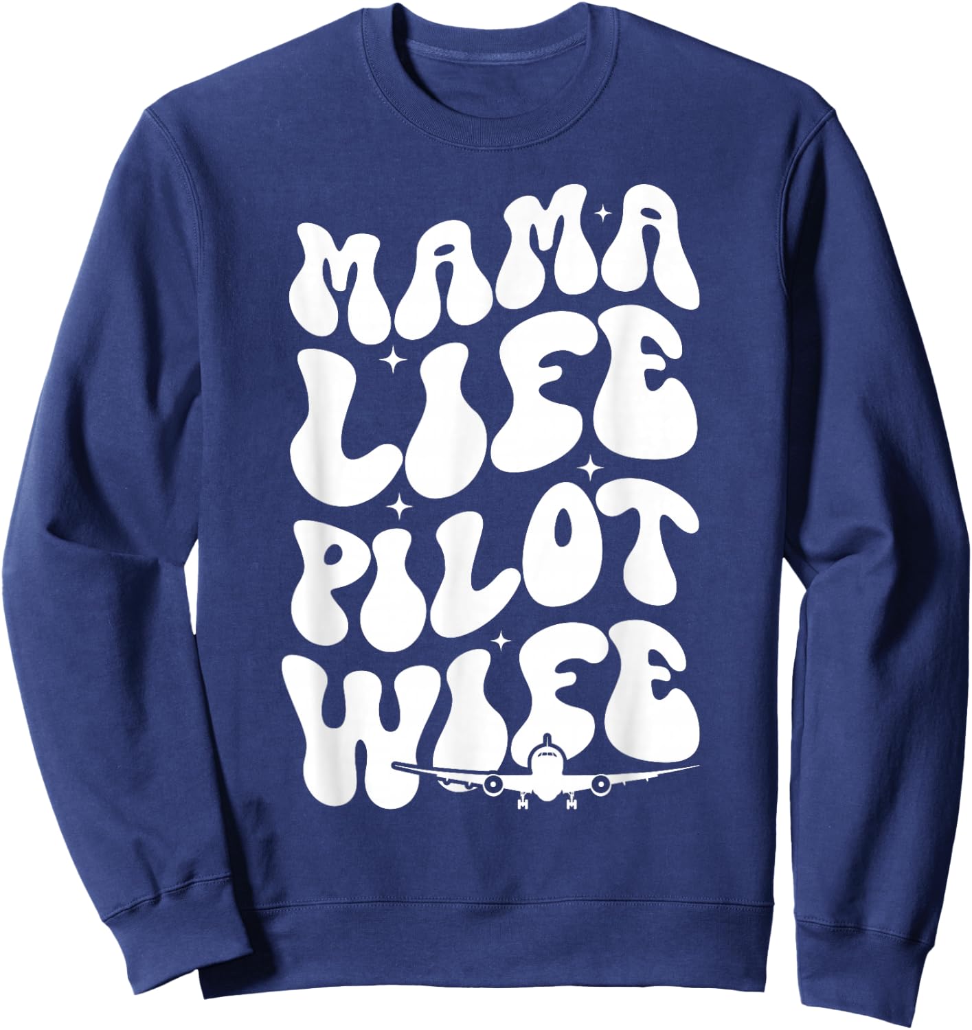 Mama Life Pilot Wife of A Pilot Groovy Airplane Pilot Wife Sweatshirt - Sweatshirt | Navy