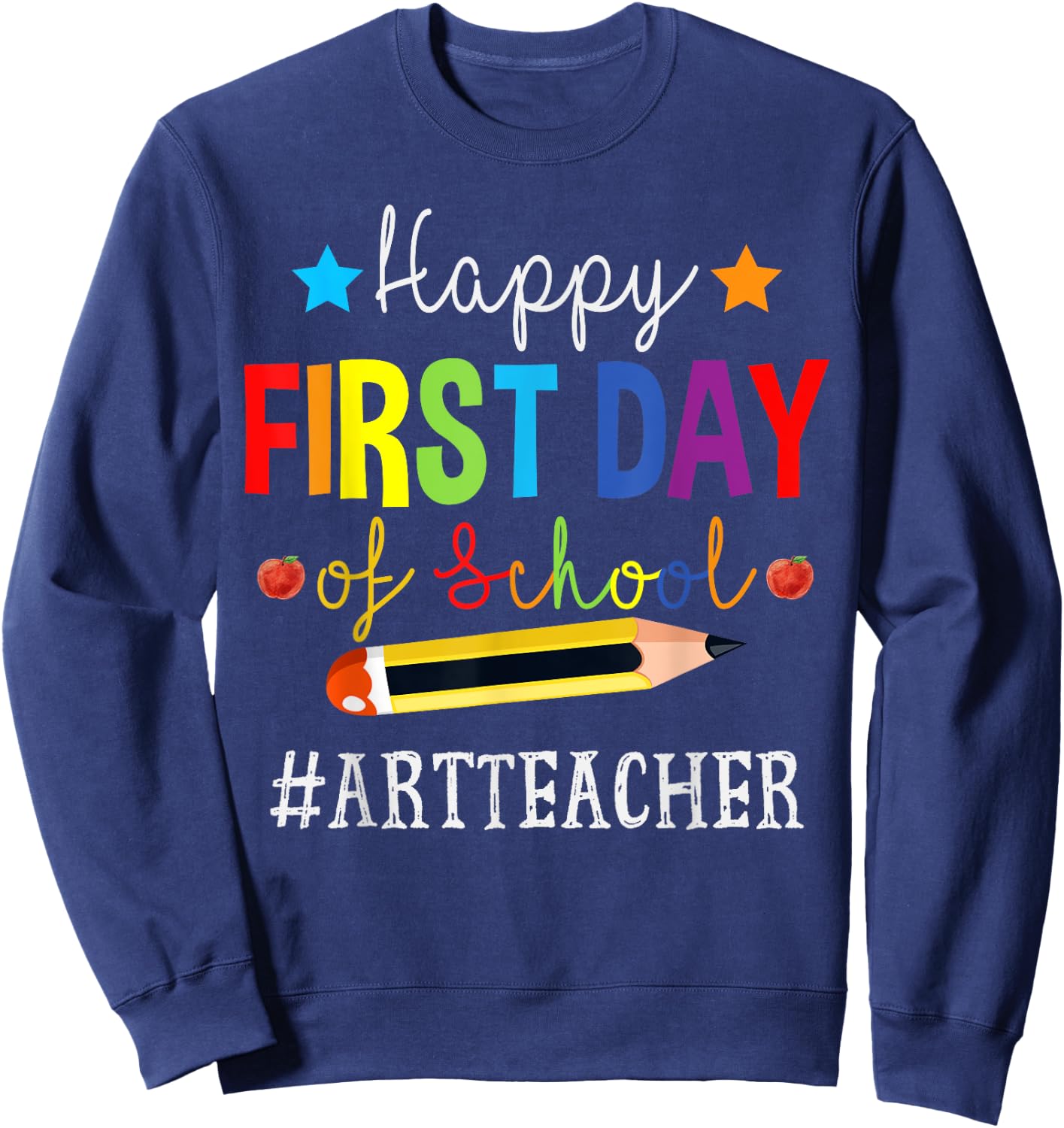Art Teacher Squad Happy 1st Day Of School Back to School Women Kids Sweatshirt - Sweatshirt | Navy