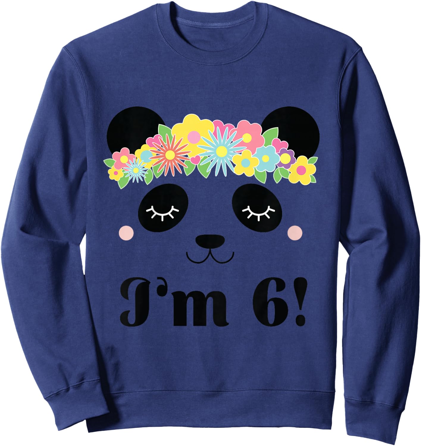 Kids 6th Birthday Panda 6 Year Old Girl Sweatshirt - Sweatshirt | Navy