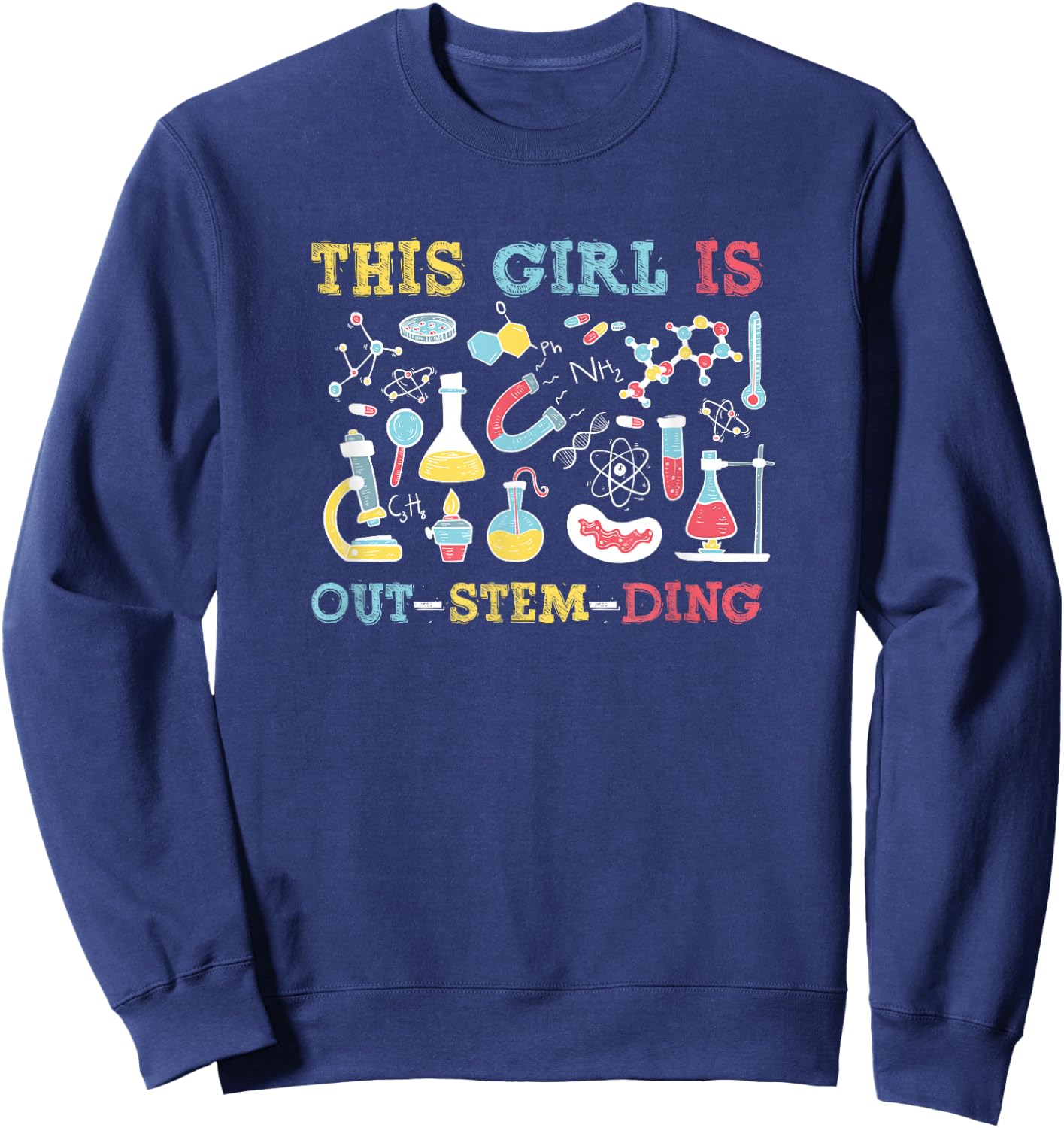 This Girl is Out-Stem-Ding, Cute Steminist Sweatshirt - Sweatshirt | Navy