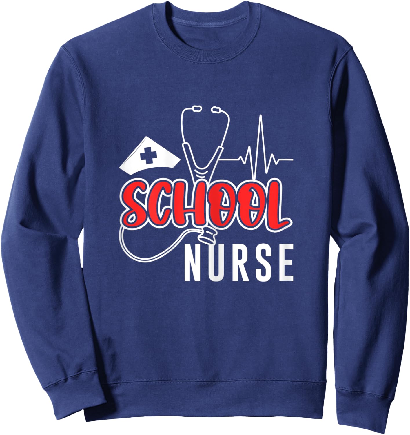 School Nurse Nursing Doctor Medical Medicine Hospital Health Sweatshirt - Sweatshirt | Navy