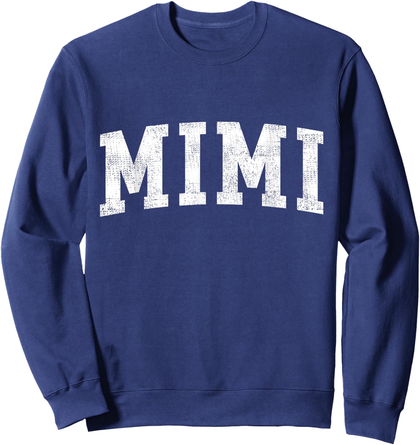 Mimi Classic Bold Font Mimi Birthday Gift Sweatshirt - Sweatshirt | Navy