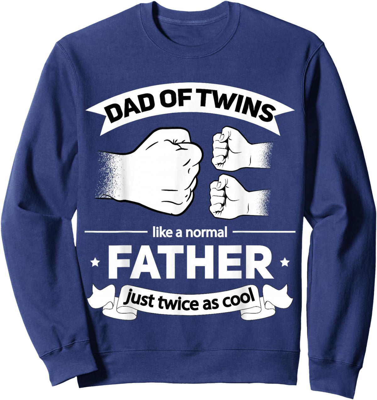 Dad of Twins 2024 Father Twice as Cool Father's Day Twin Dad Sweatshirt - Sweatshirt | Navy