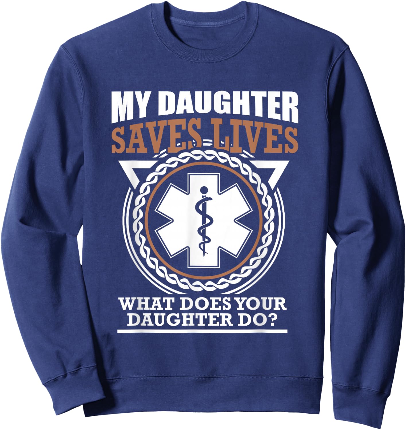 My Daughter Is An EMT Cute Sweatshirt - Sweatshirt | Navy