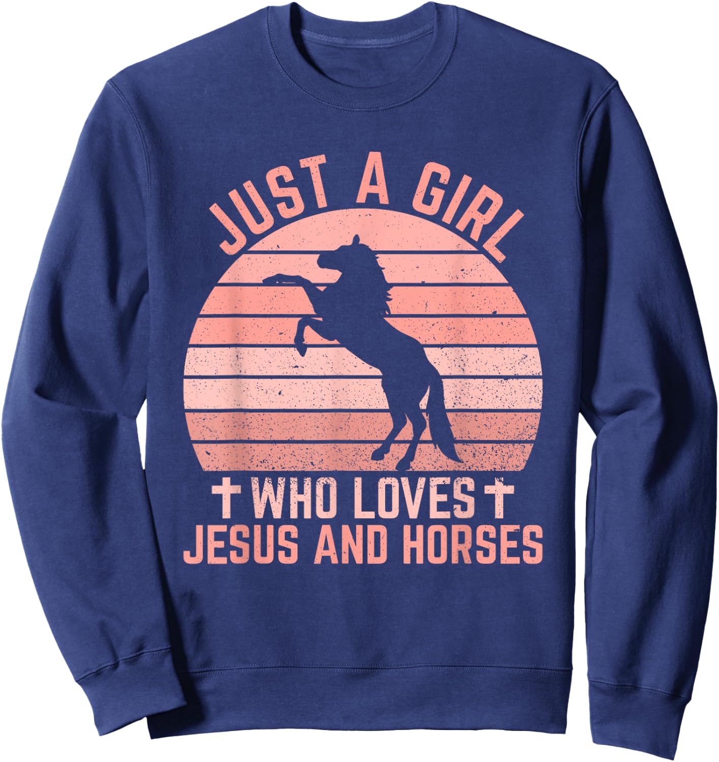 Just A Girl Who Loves Jesus And Horses - Christian Riders Sweatshirt - Sweatshirt | Navy