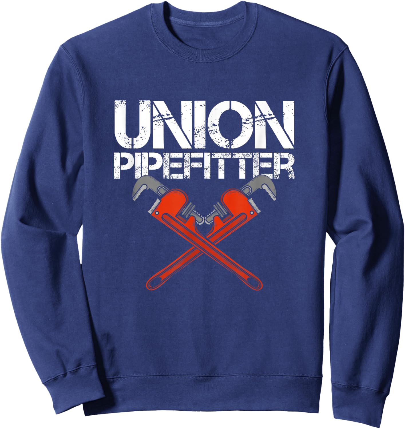 Union Pipefitter Plumber Plumbing Journeyman Steamfitter Sweatshirt - Sweatshirt | Navy