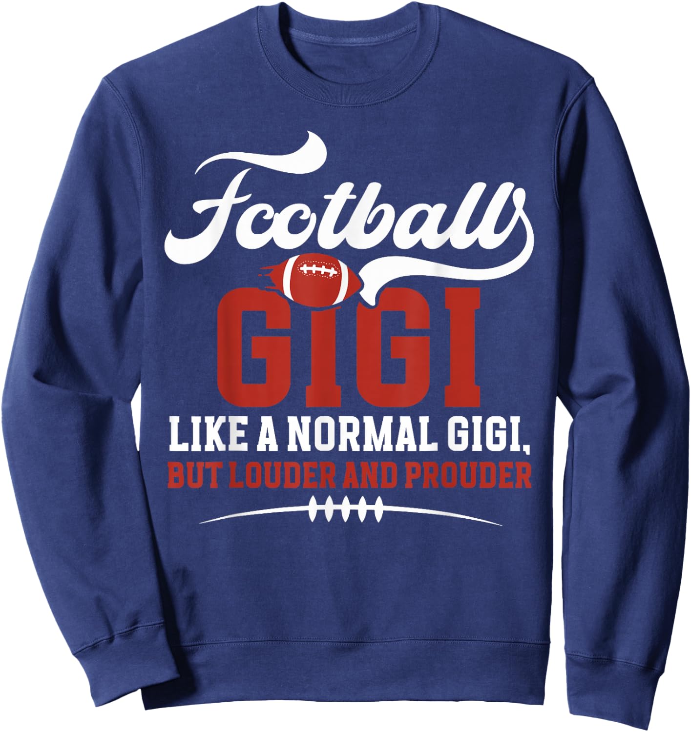 Football Gigi of A Football Player Gigi Definition Sweatshirt - Sweatshirt | Navy