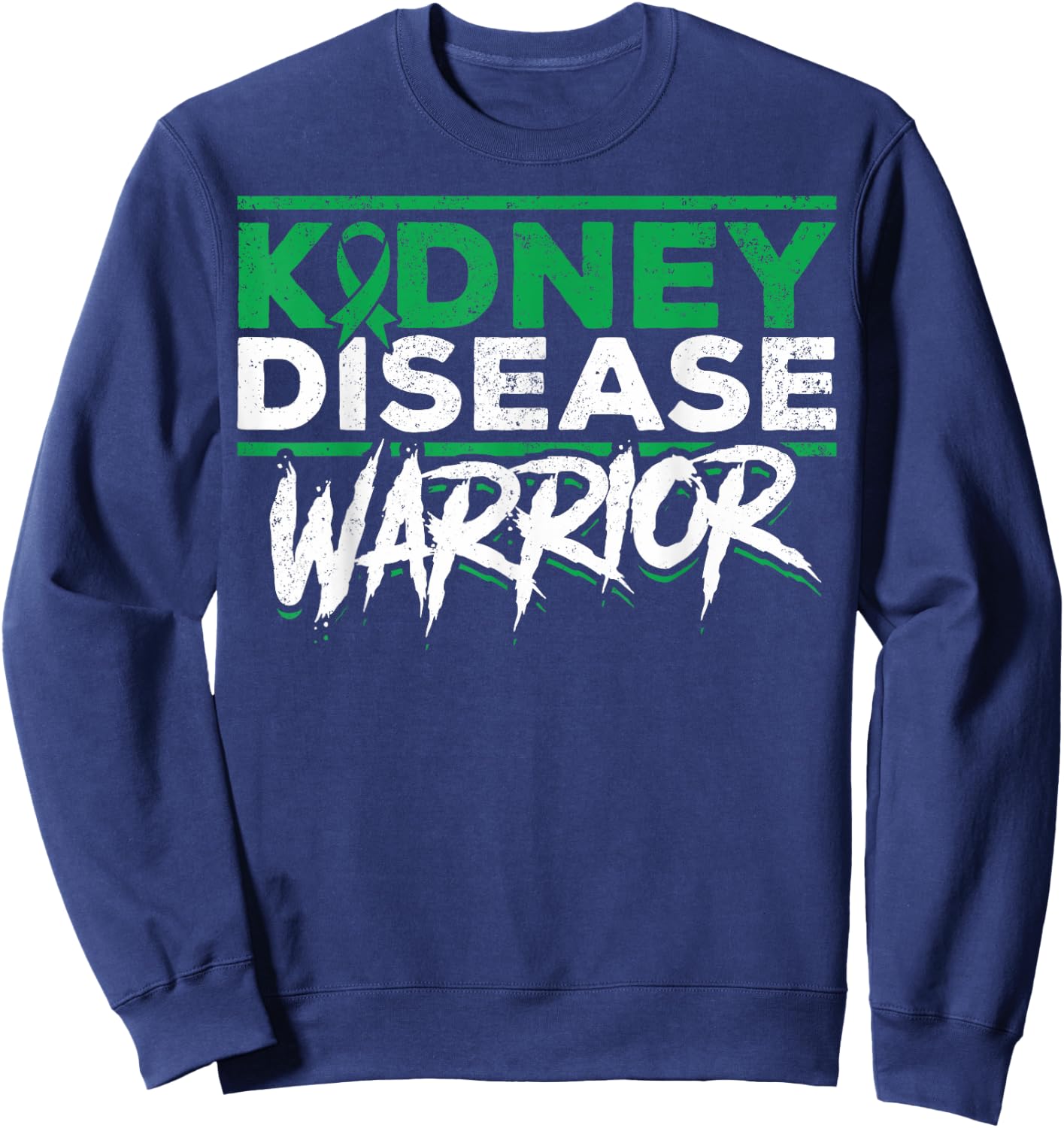 CKD Awareness Chronic Kidney Disease Warrior CKD Support CKD Sweatshirt - Sweatshirt | Navy