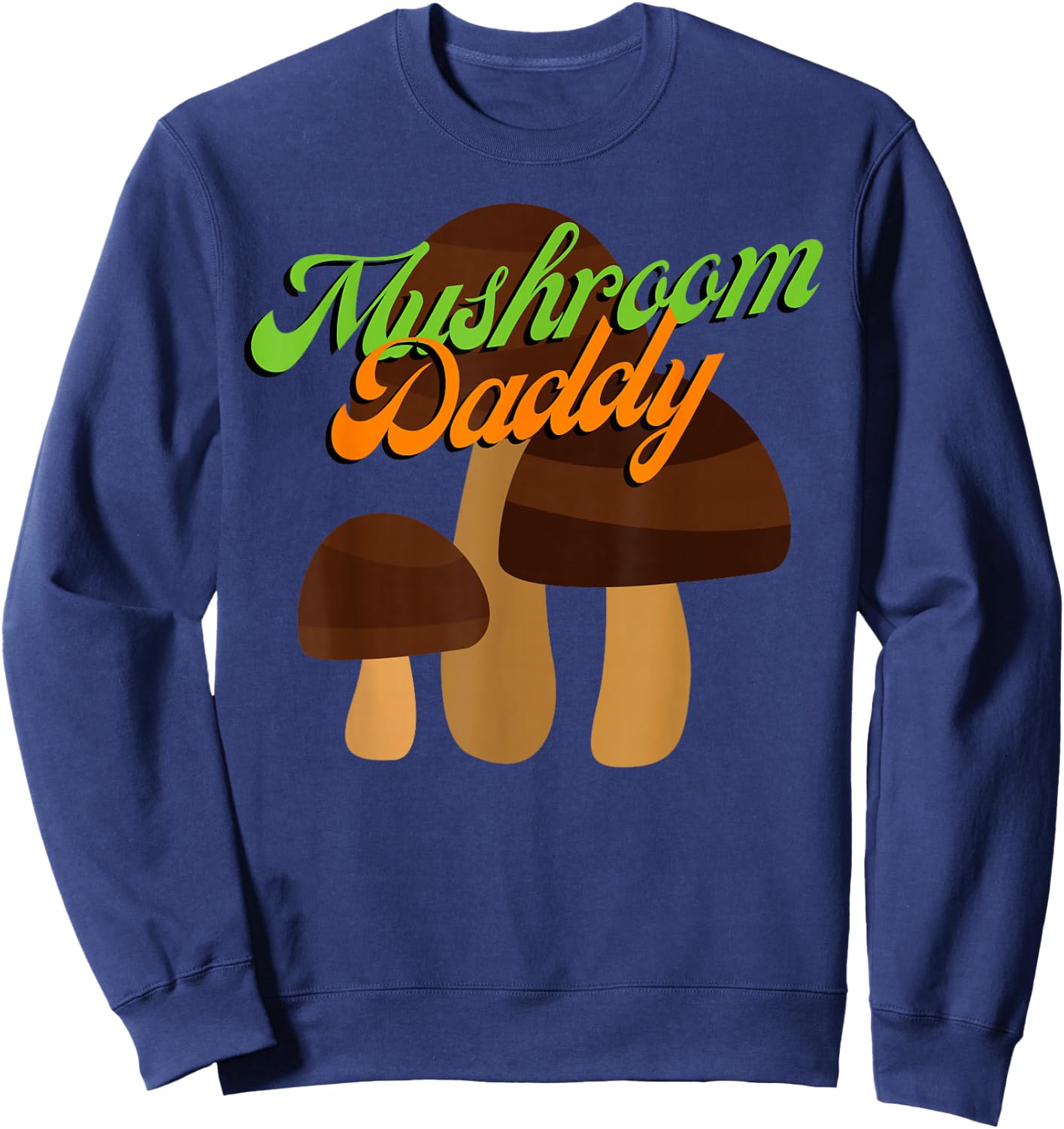 Mushroom Daddy Sweatshirt - Sweatshirt | Navy