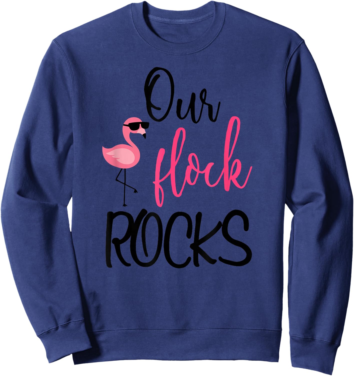 Our Flock Rocks Flamingo Mother's Day Gift Sweatshirt - Sweatshirt | Navy