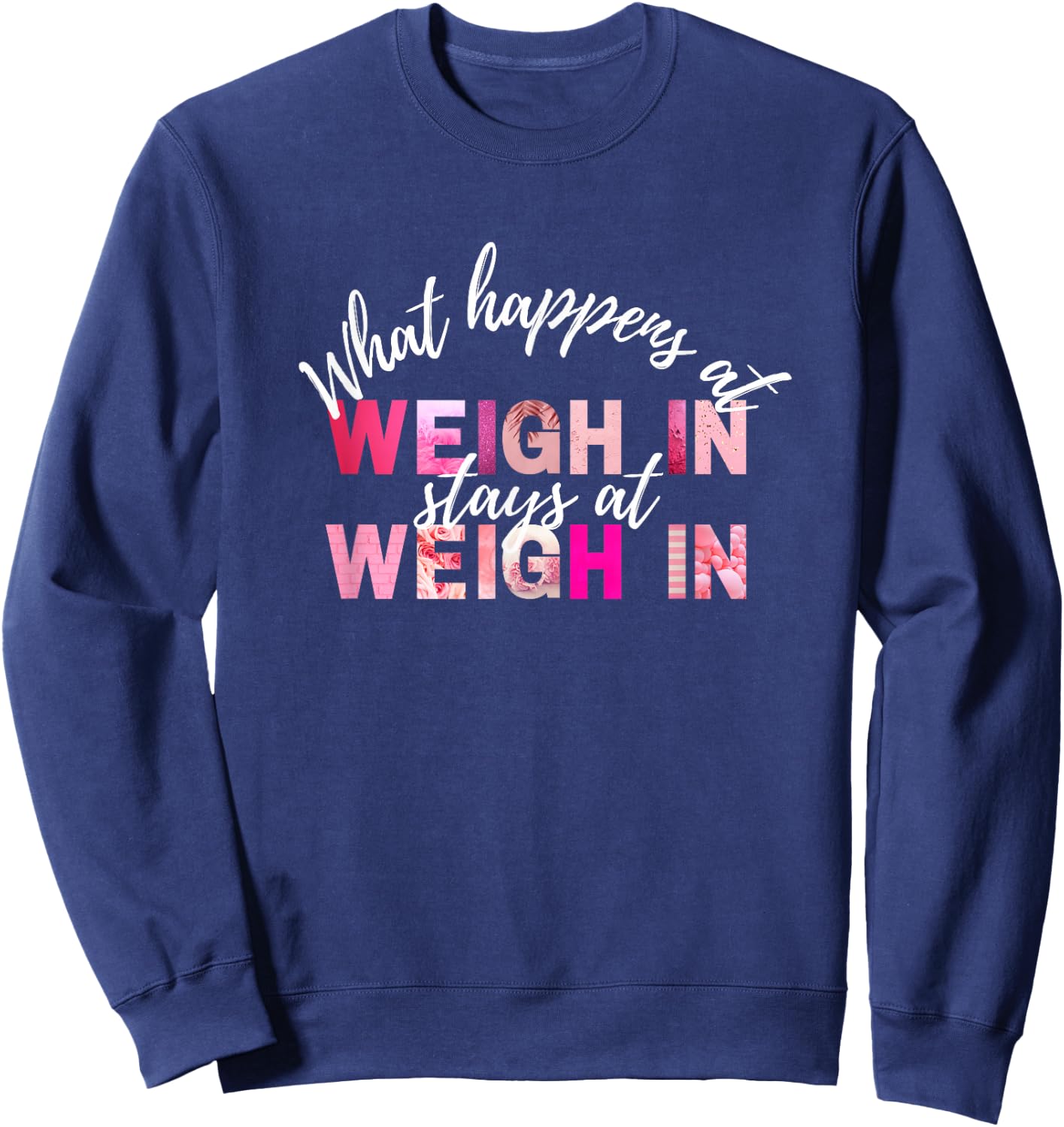 Funny World of Weight Loss Slimming Watcher Weigh In Day Sweatshirt - Sweatshirt | Navy