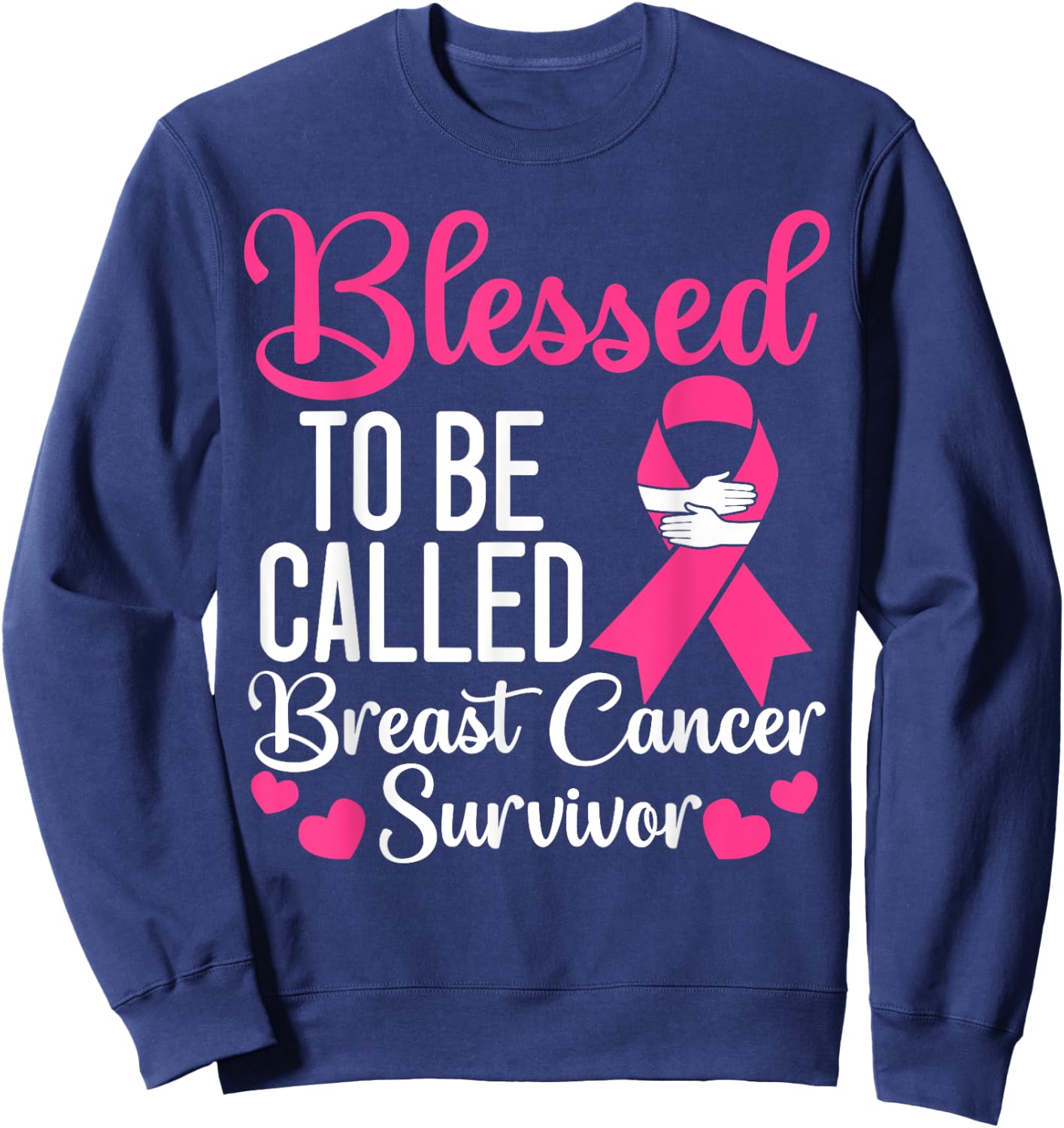 Blessed To Be Called Breast Cancer Survivor Chemotherapy Sweatshirt - Sweatshirt | Navy