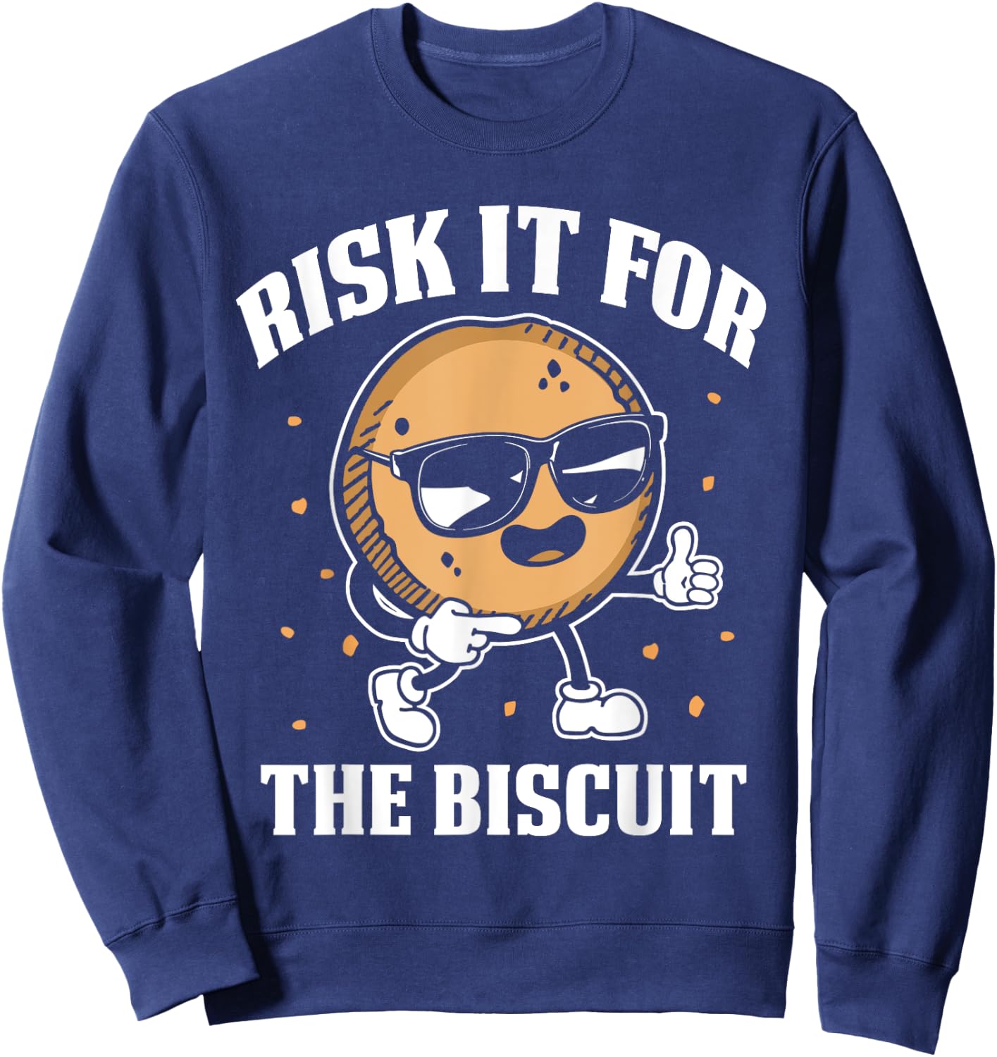Risk It The Biscuit biscuit fans Sweatshirt - Sweatshirt | Navy