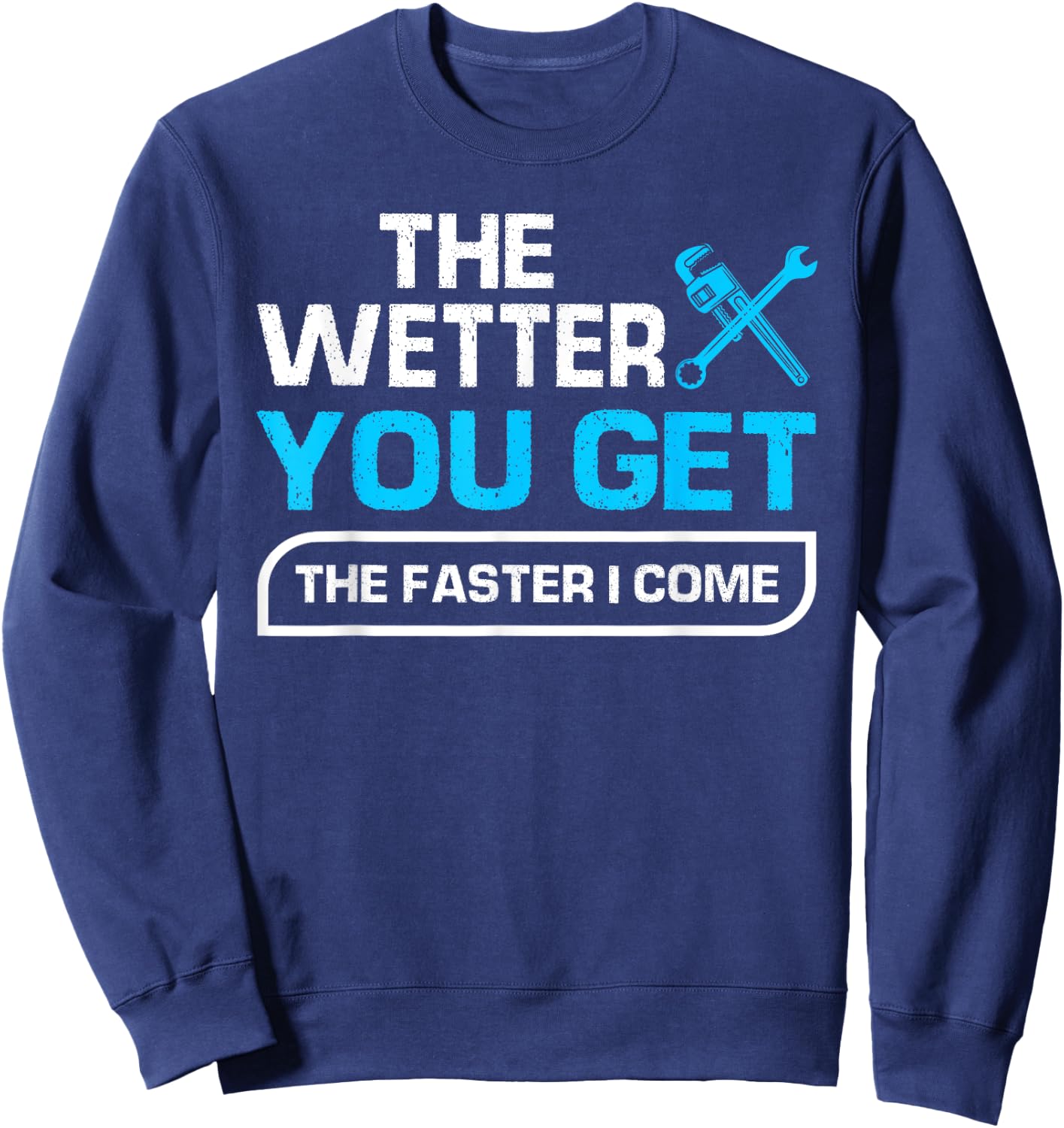 Funny Plumbing Graphic Design Plumber Dad Husband Men Sweatshirt - Sweatshirt | Navy