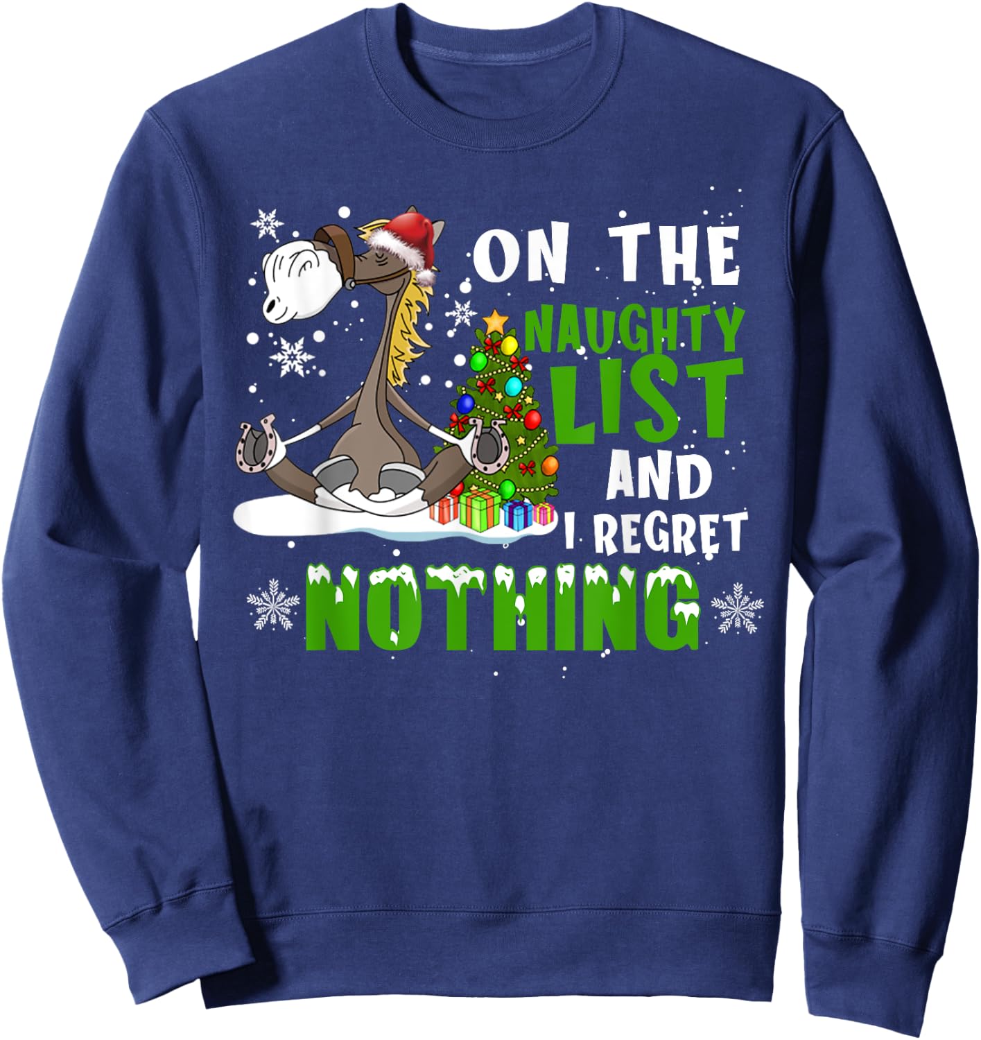 Horse Christmas On The Naughty List And I Regret Nothing Sweatshirt - Sweatshirt | Navy