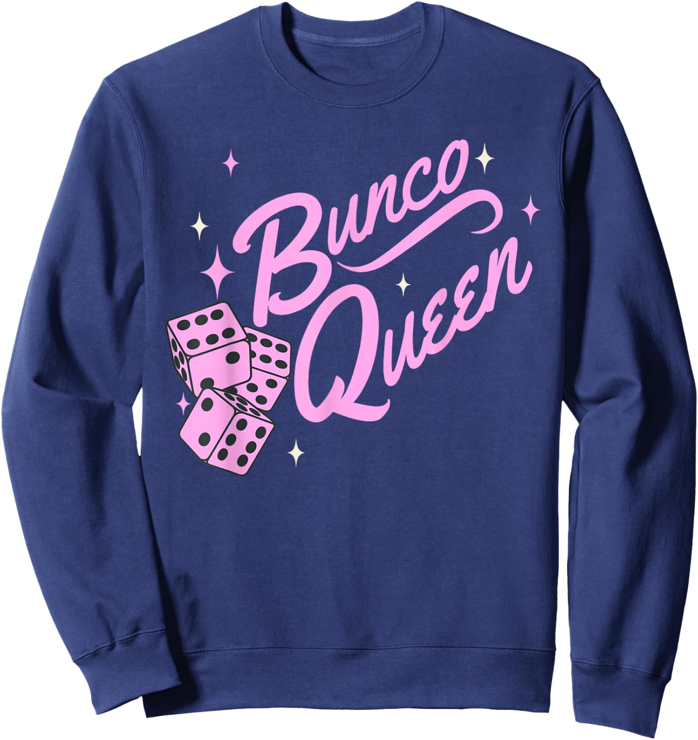 Fun Bunco shirts, Pink Bunco Queen Sweatshirt - Sweatshirt | Navy