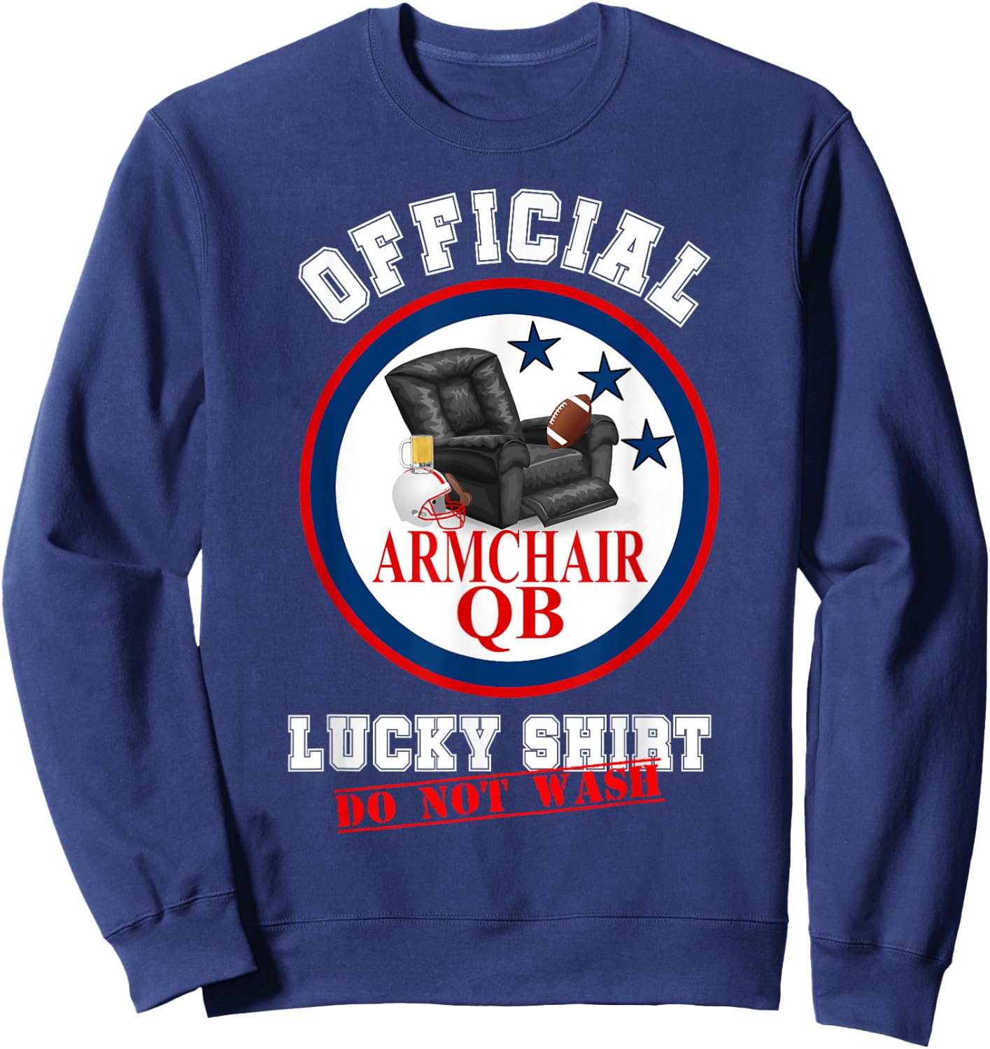 Funny Armchair QB Quarterback Fantasy Football Lucky Shirt Sweatshirt - Sweatshirt | Navy