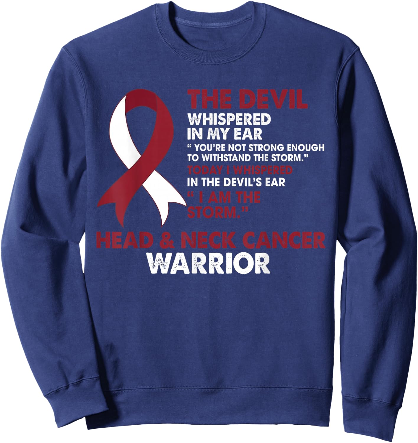 I Am The Storm Head & Neck Cancer Awareness Warrior Fighter Sweatshirt - Sweatshirt | Navy