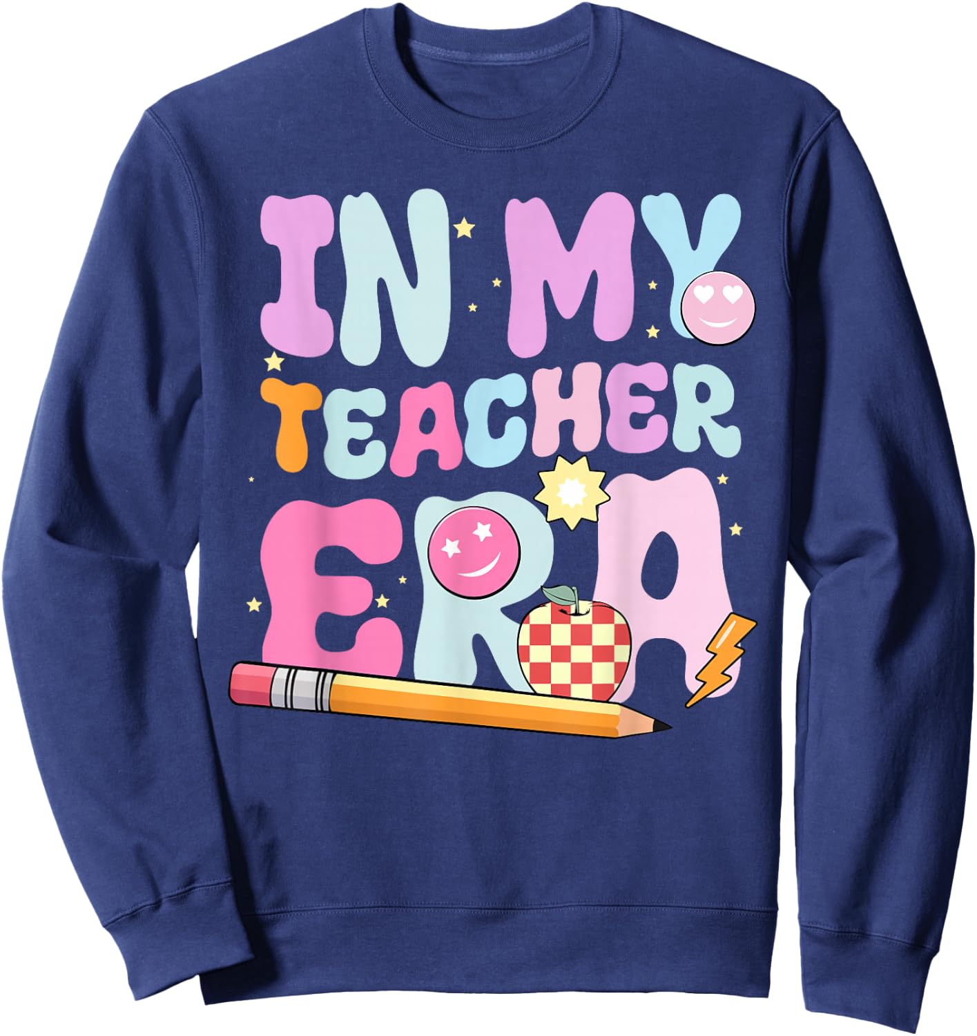 In My Teaching Era Best Teacher Appreciation School Groovy Sweatshirt - Sweatshirt | Navy