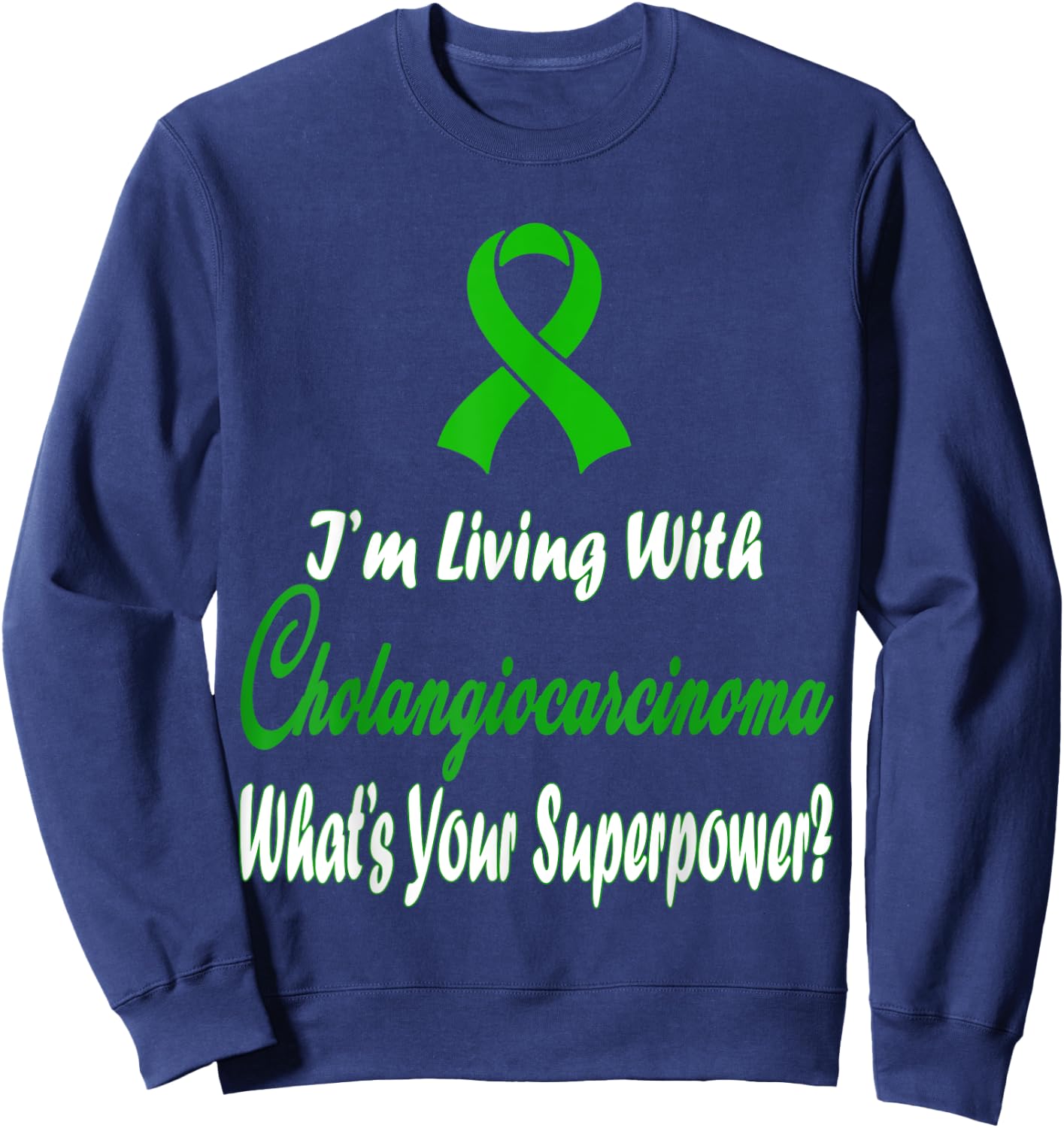 Cholangiocarcinoma Awareness Sweatshirt - Sweatshirt | Navy
