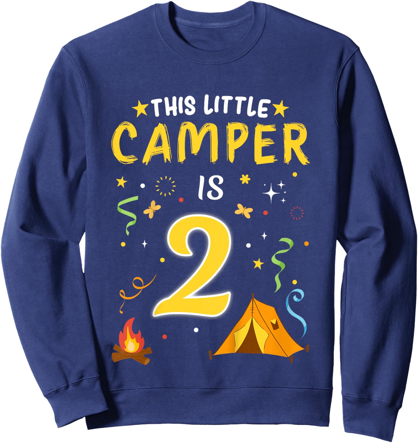 Kids 2 Year Old Camper Kids 2nd Birthday Camping Costume Sweatshirt - Sweatshirt | Navy