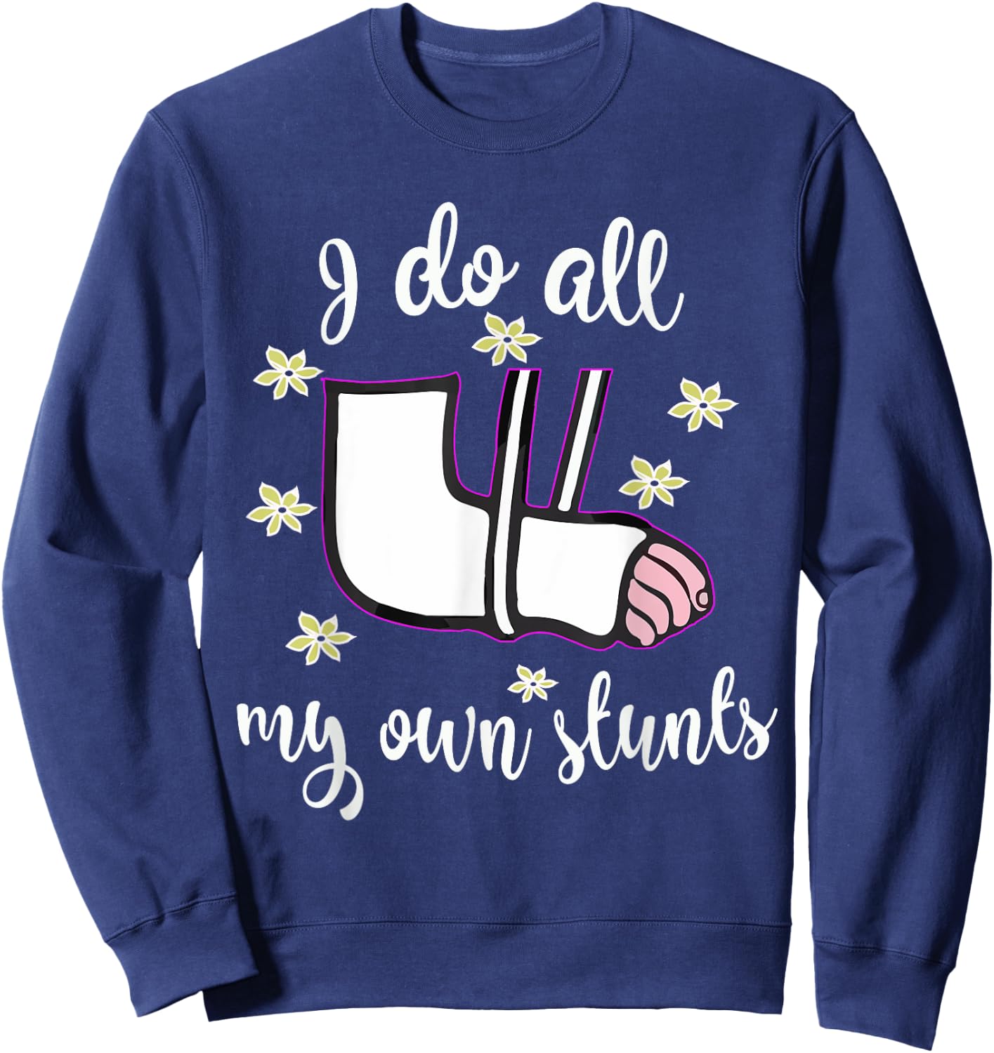 Funny Girls Broken Arm Stunts Girl Signable Gift Sweatshirt - Sweatshirt | Navy