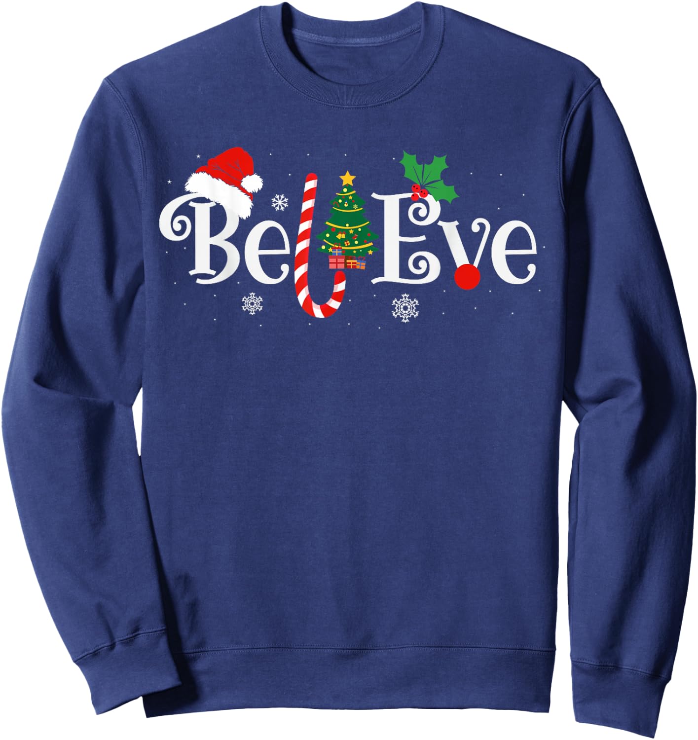 BEST BELIEVE CHRISTMAS PAJAMA SHIRT EVER Xmas Family Funny Sweatshirt - Sweatshirt | Navy