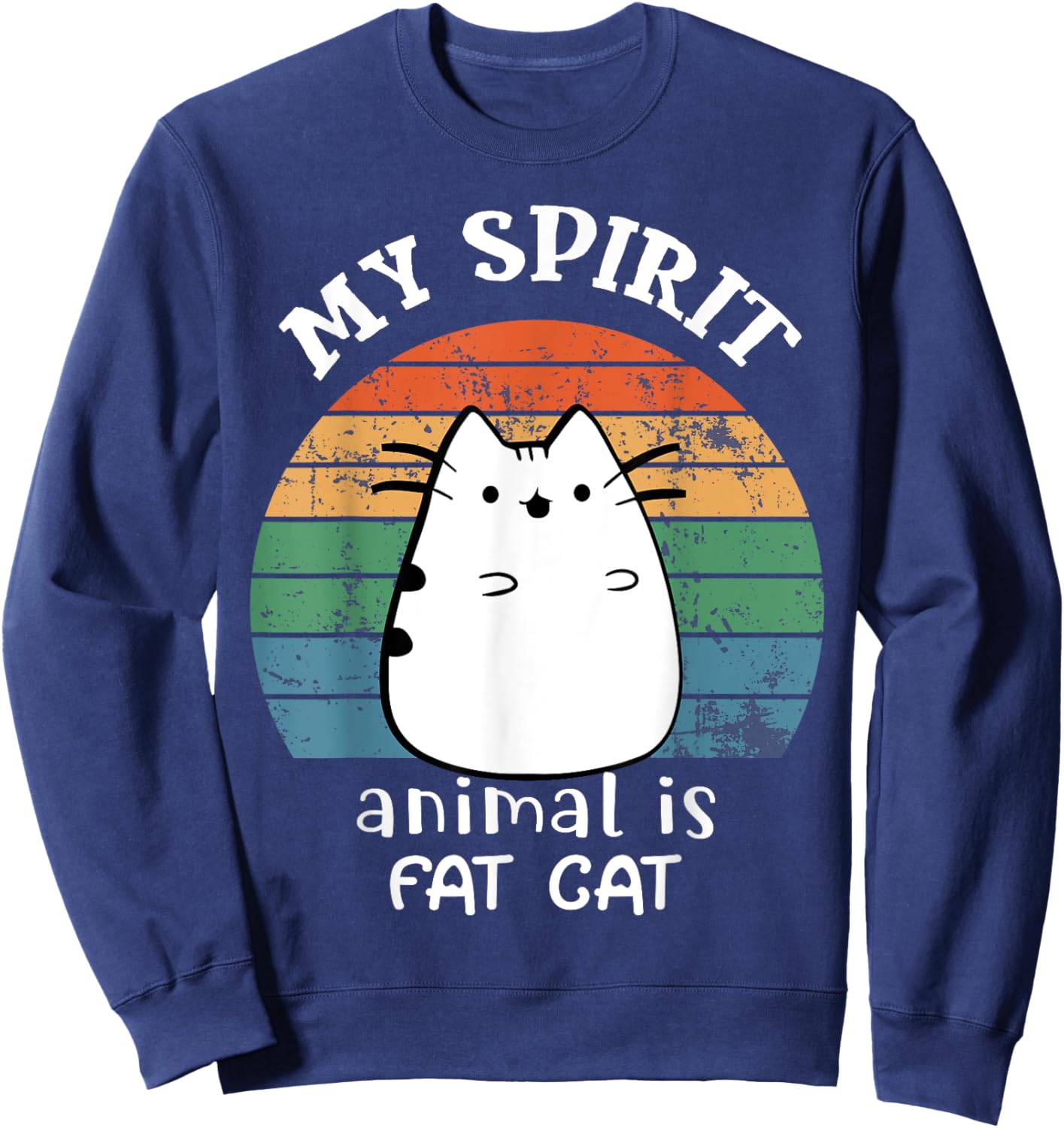 My spirit animal is fat cat For Fat Cat Lover Vintage Style Women Girls Kids Sweatshirt - Sweatshirt | Navy